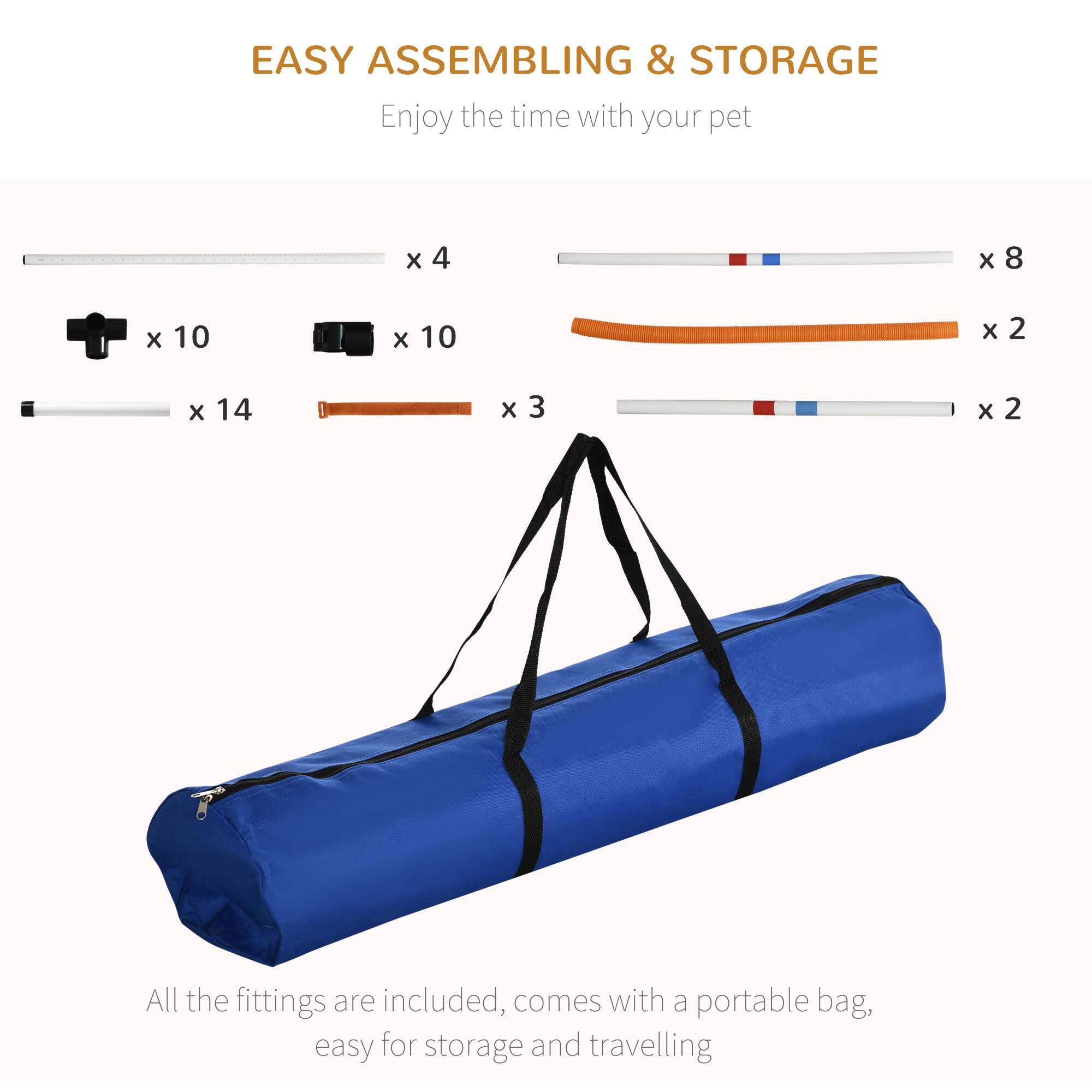 EASY ASSEMBLING & STORAGE  
Enjoy the time with your pet  

- x 4  
- x 8  
- x 10  
- x 10  
- x 14  
- x 3  
- x 2  

All the fittings are included, comes with a portable bag, easy for storage and travelling