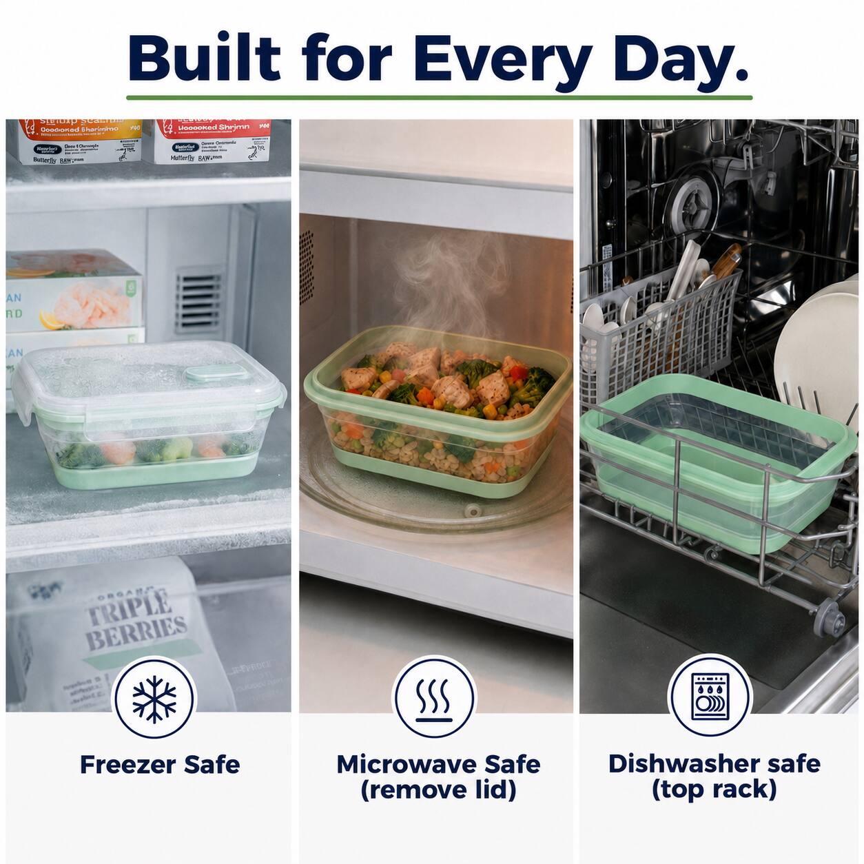Built for Every Day.

- Cooked Shrimp
- TOTAL
- Carb Derenjo Sported - - Butterity

- Chickently Finterial . Multerity BANK ROIS
- 19
- AN RD
- AN
- BERRIES TRIPLE

Freezer Safe
Microwave Safe (remove lid)
Dishwasher safe (top rack)