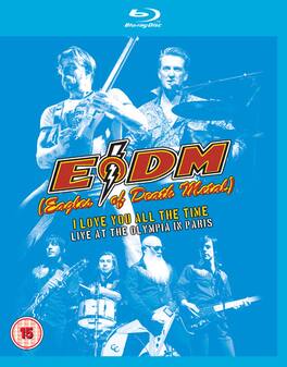 Eagles of Death Metal: I Love You All the Time: Live at the Olympia in Paris - BLU-RAY