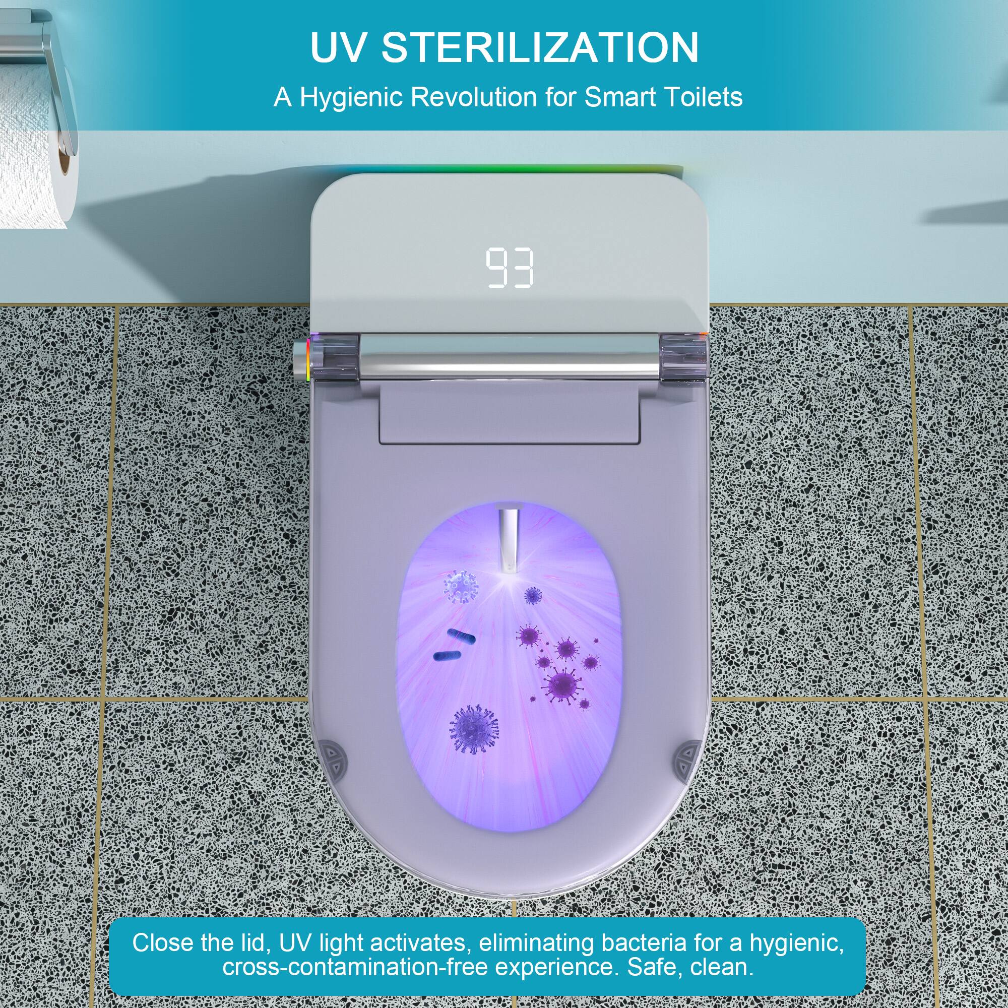 UV STERILIZATION  
A Hygienic Revolution for Smart Toilets  

Close the lid, UV light activates, eliminating bacteria for a hygienic, cross-contamination-free experience. Safe, clean.