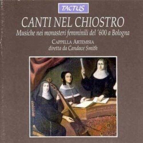 TACTUS  
CANTI NEL CHIOSTRO  
Musiche nei monasteri femminili del '600 a Bologna  
CAPPELLA ARTEMISIA  
diretta da Candace Smith