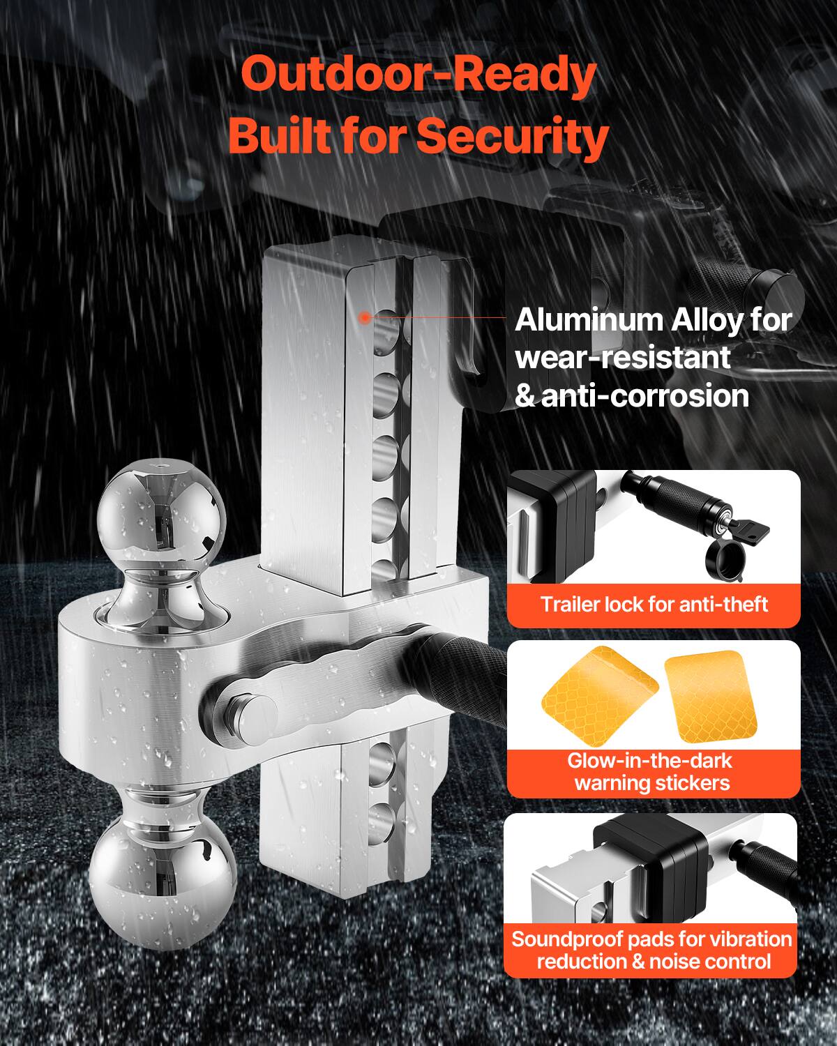 Outdoor-Ready  
Built for Security  

- Aluminum Alloy for wear-resistant & anti-corrosion  
- Trailer lock for anti-theft  
- Glow-in-the-dark warning stickers  
- Soundproof pads for vibration reduction & noise control