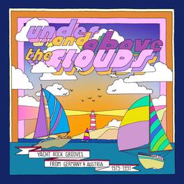 Under & Above The Clouds: Yacht Rock Grooves - Under & Above The Clouds: Yacht Rock Grooves from - VINYL LP