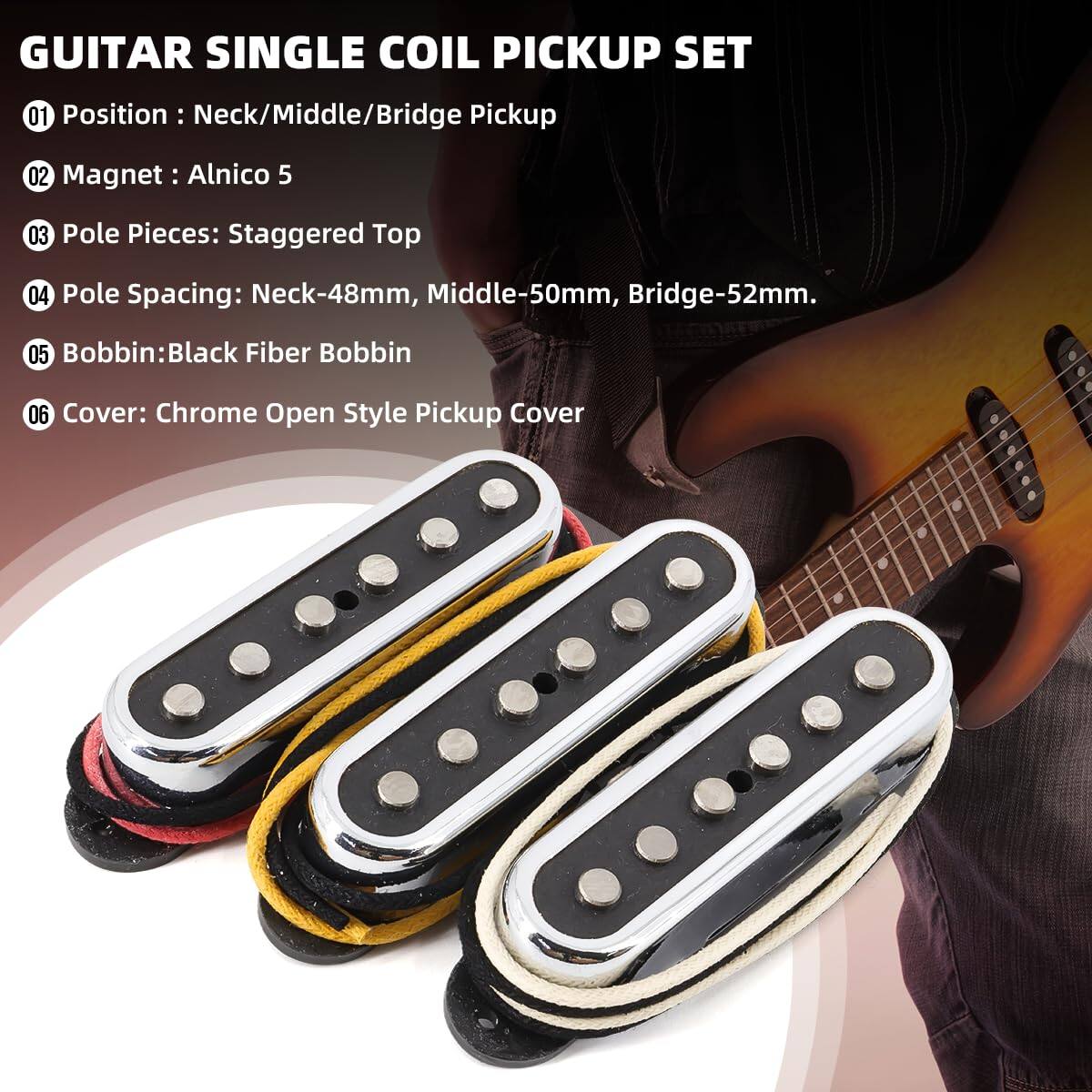 GUITAR SINGLE COIL PICKUP SET

01 Position: Neck/Middle/Bridge Pickup  
02 Magnet: Alnico 5  
03 Pole Pieces: Staggered Top  
04 Pole Spacing: Neck-48mm, Middle-50mm, Bridge-52mm  
05 Bobbin: Black Fiber Bobbin  
06 Cover: Chrome Open Style Pickup Cover
