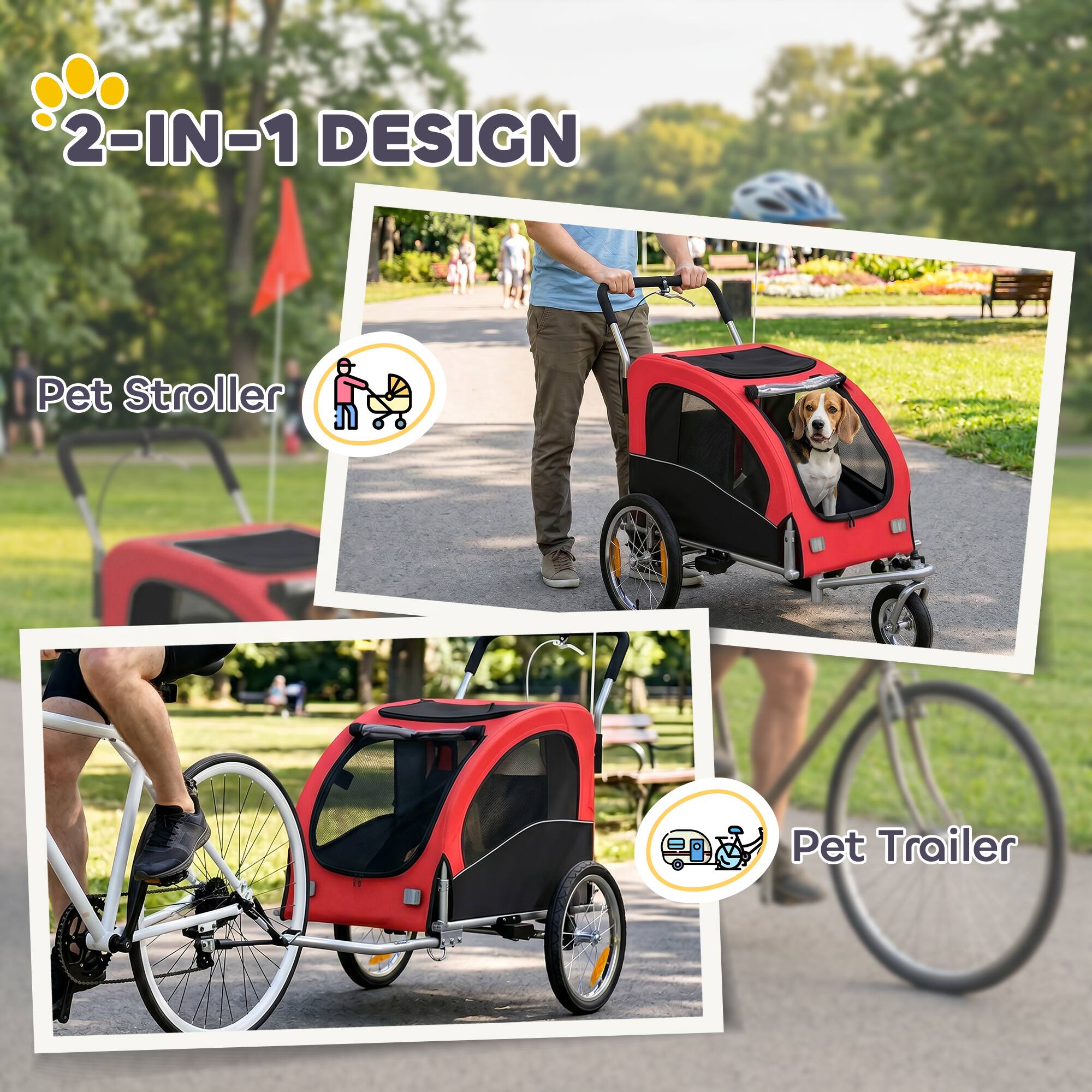 2-IN-1 DESIGN  
Pet Stroller  
Pet Trailer