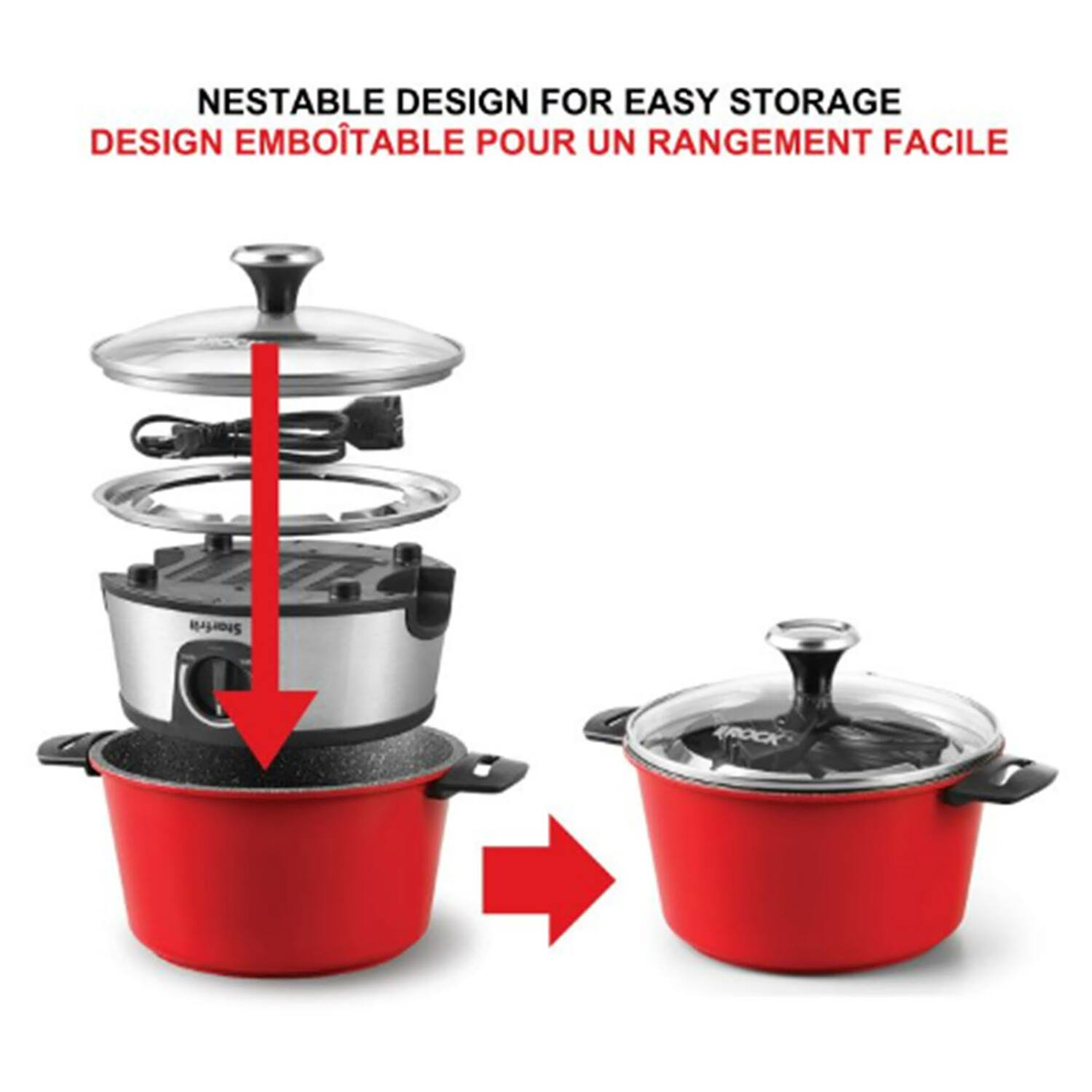 NESTABLE DESIGN FOR EASY STORAGE  
DESIGN EMBÔITABLE POUR UN RANGEMENT FACILE