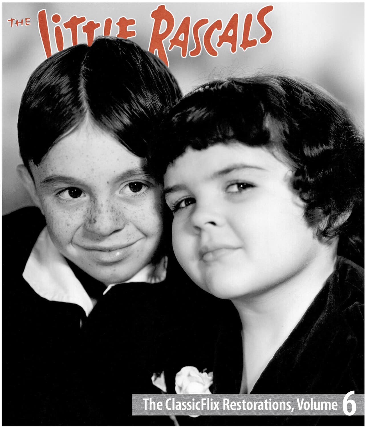 Front. The Little Rascals: The ClassicFlix Restorations, Volume 6   - BLU-RAY.