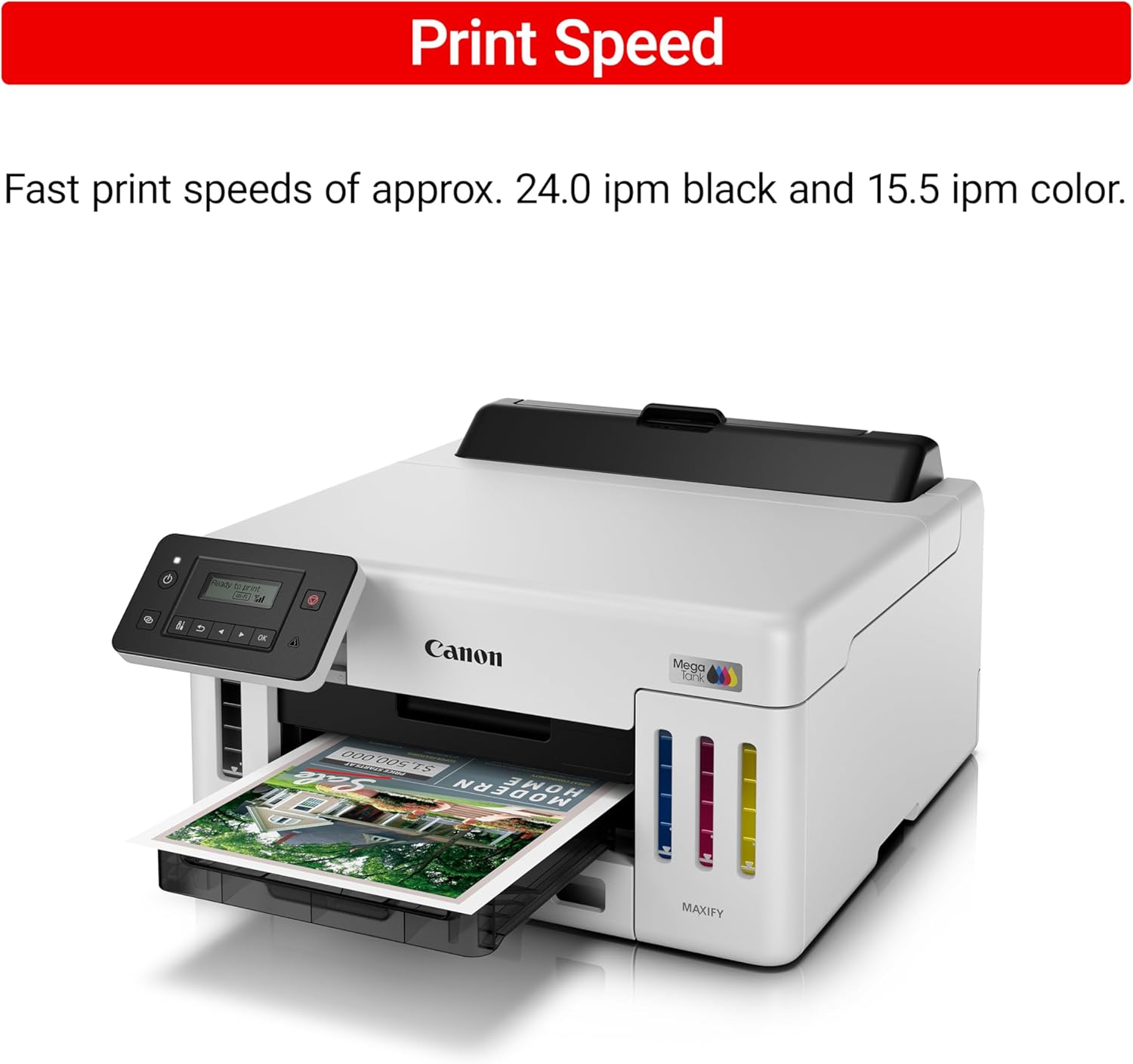 Print Speed

Fast print speeds of approx. 24.0 ipm black and 15.5 ipm color.