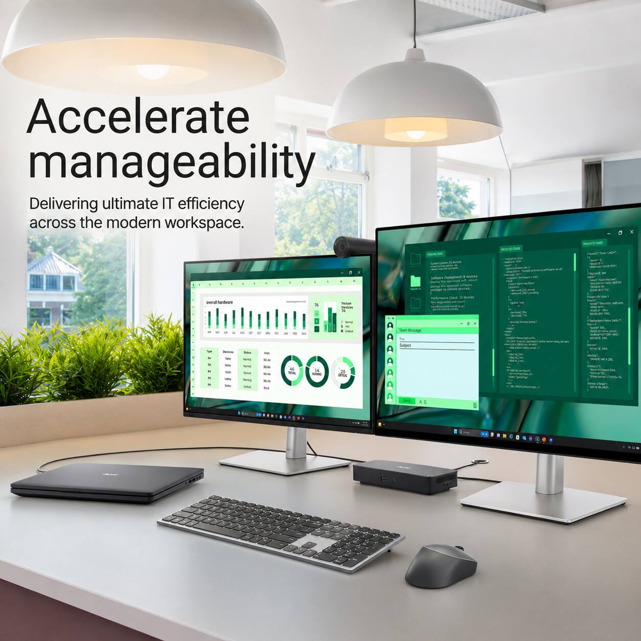 Accelerate manageability  
Delivering ultimate IT efficiency across the modern workspace.