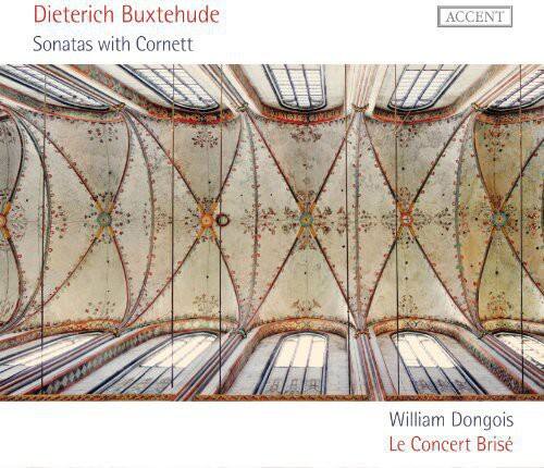 Dieterich Buxtehude  
Sonatas with Cornett  

William Dongois  
Le Concert Brisé  

ACCENT