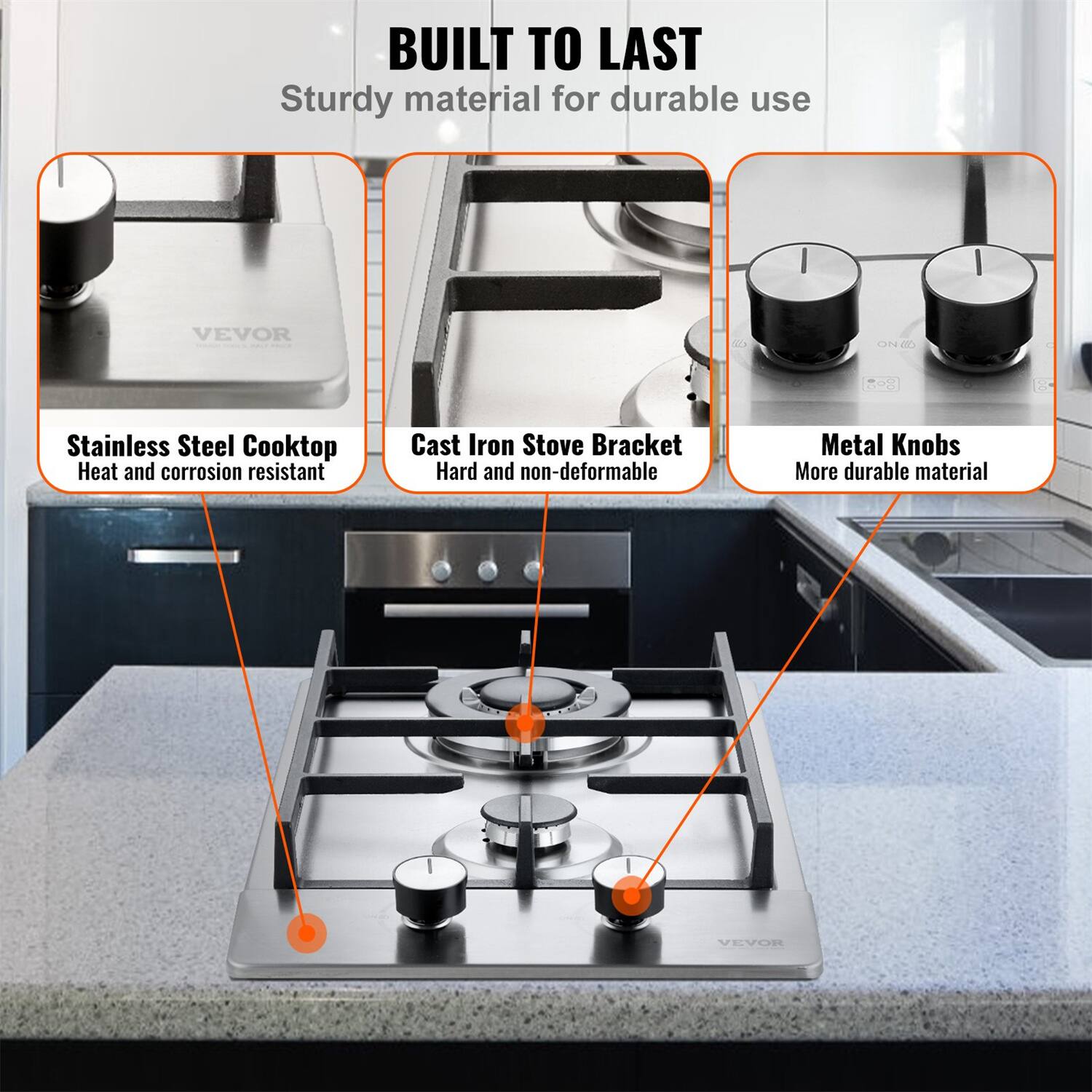 BUILT TO LAST  
Sturdy material for durable use

- Stainless Steel Cooktop  
  Heat and corrosion resistant

- Cast Iron Stove Bracket  
  Hard and non-deformable

- Metal Knobs  
  More durable material