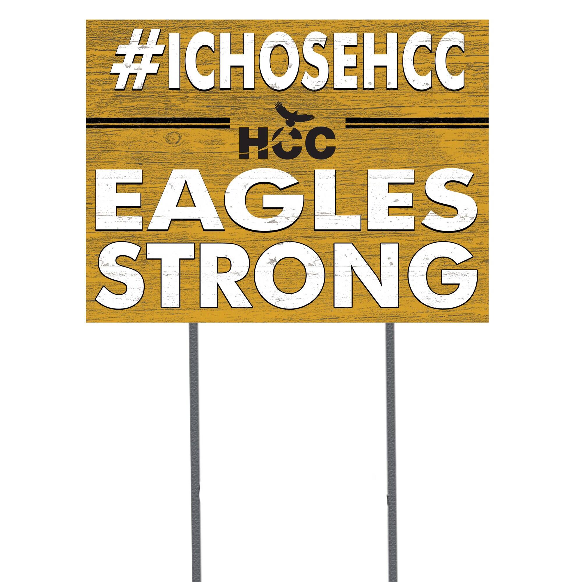 Houston Community College 18'' x 24'' I Chose Lawn Sign