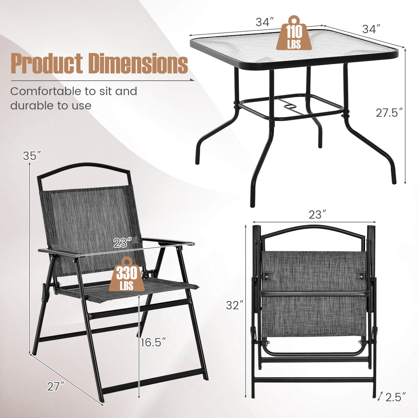 Product Dimensions  
Comfortable to sit and durable to use  

Table:  
- Length: 34"  
- Width: 34"  
- Height: 27.5"  
- Weight Capacity: 110 LBS  

Chair:  
- Height: 35"  
- Width: 23"  
- Depth: 27"  
- Weight Capacity: 330 LBS  

Loft Bed:  
- Length: 32"  
- Width: 23"  
- Height: 2.5"