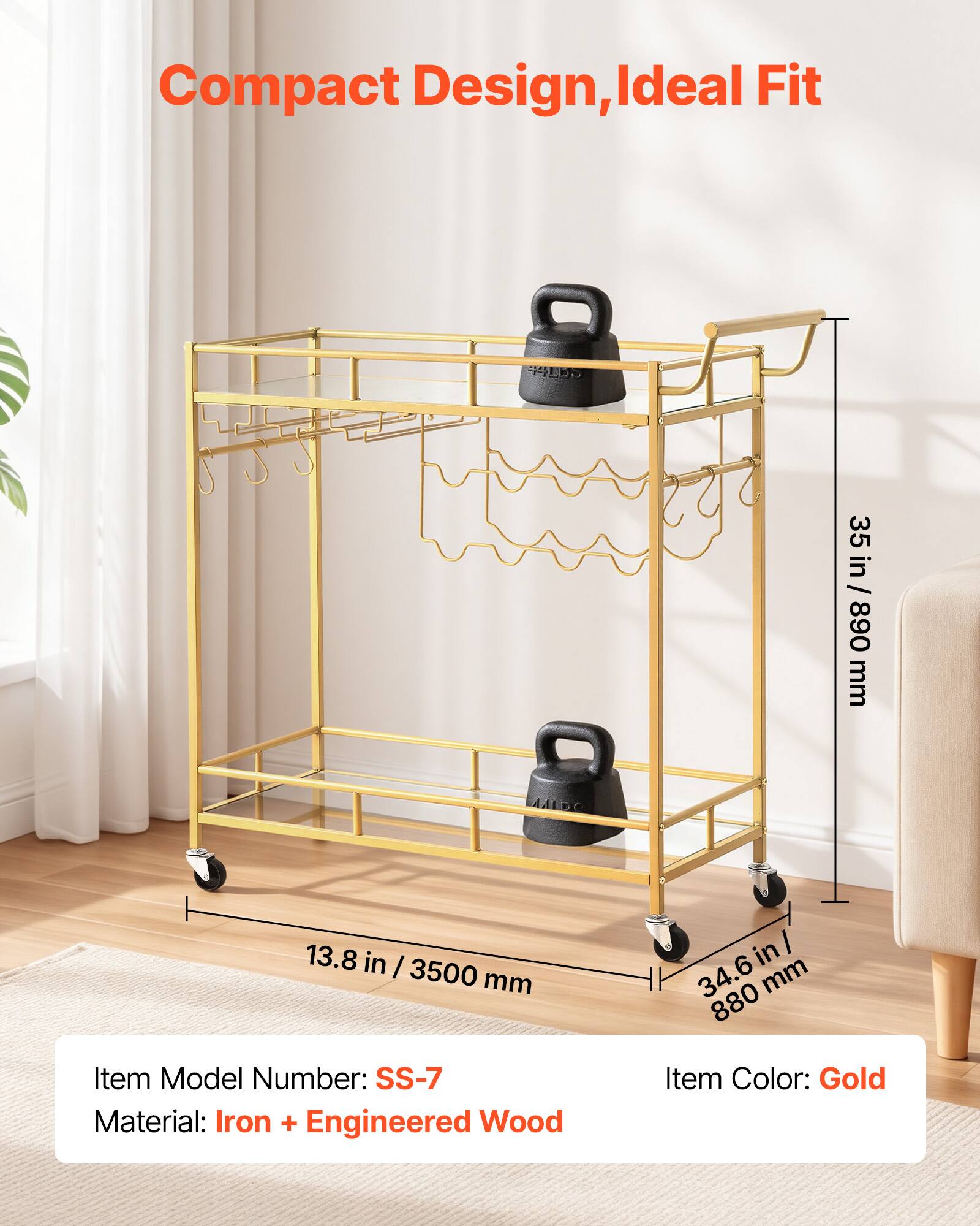Compact Design, Ideal Fit

9U 35 in / 890 mm
13.8 in / 3500 mm
34.6 in / 880 mm

Item Model Number: SS-7
Material: Iron + Engineered Wood
Item Color: Gold