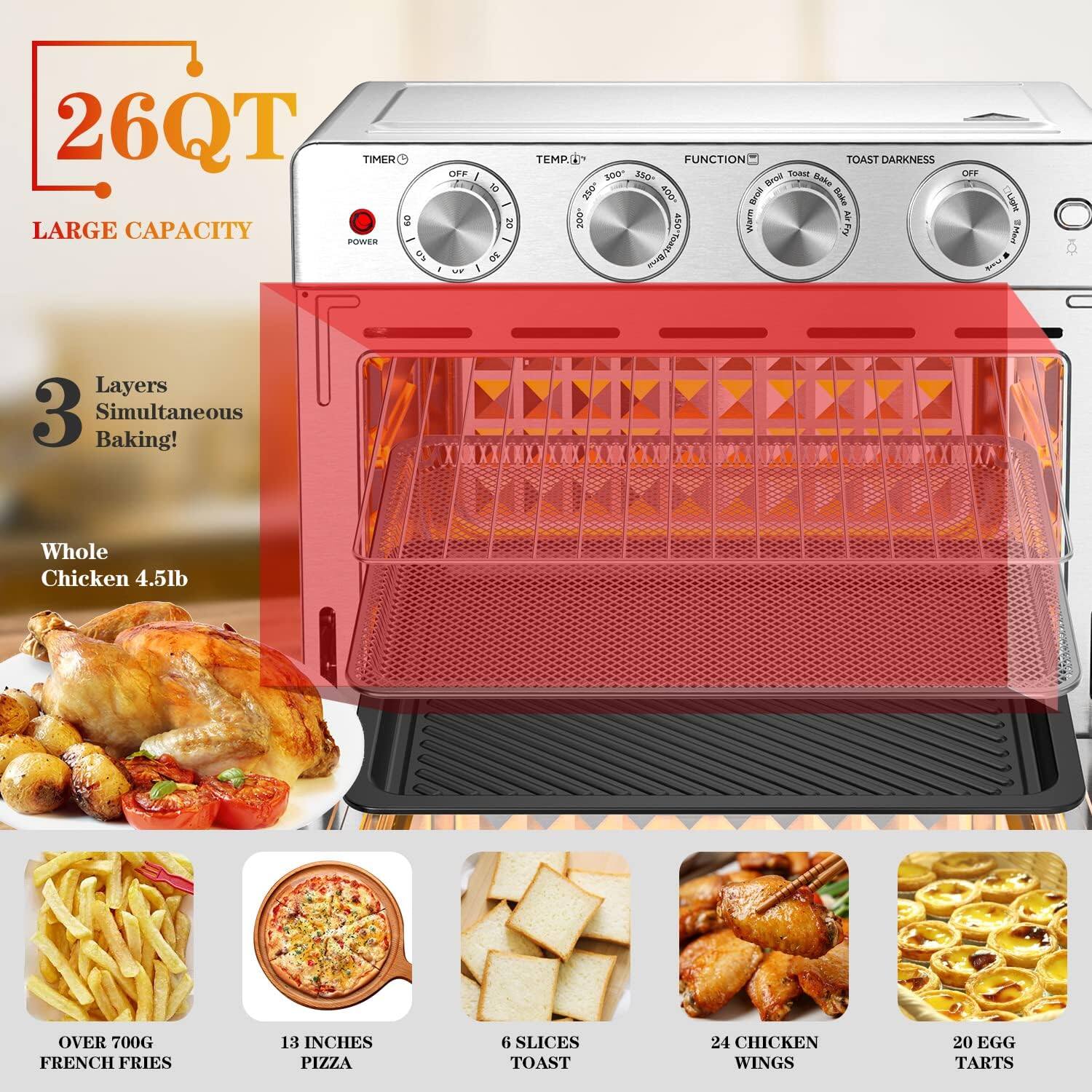 26QT TIMER LARGE CAPACITY

- POWER
- TIMER
- TEMP
- FUNCTION
- TOAST DARKNESS

3 Layers Simultaneous Baking!

- Whole Chicken 4.5lb
- OVER 700G FRENCH FRIES
- 13 INCHES PIZZA
- 6 SLICES TOAST
- 24 CHICKEN WINGS
- 20 EGG TARTS