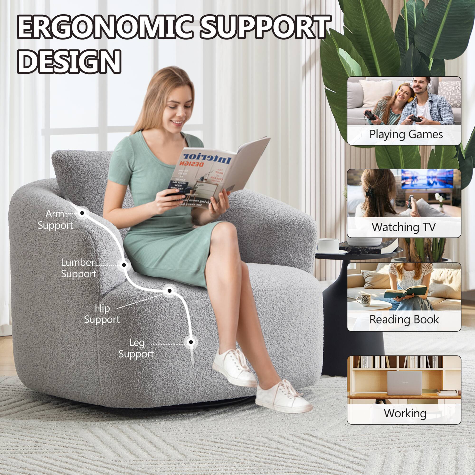ERGONOMIC SUPPORT DESIGN

- Arm Support
- Lumber Support
- Hip Support
- Leg Support

Playing Games
Watching TV
Reading Book
Working