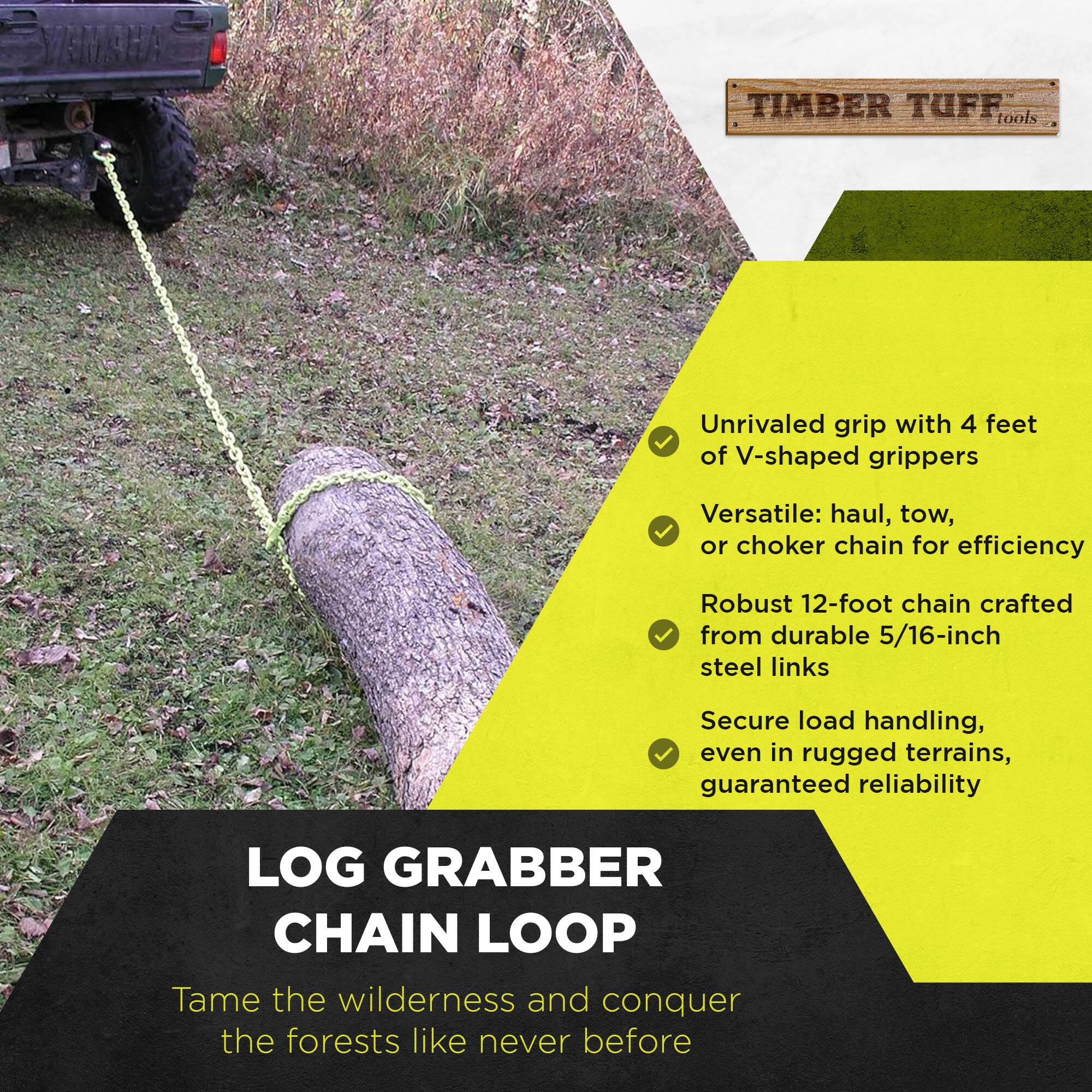 **VISMAHA TIMBER TUFF tools**

- Unrivaled grip with 4 feet of V-shaped grippers
- Versatile: haul, tow, or choker chain for efficiency
- Robust 12-foot chain crafted from durable 5/16-inch steel links
- Secure load handling, even in rugged terrains, guaranteed reliability

**LOG GRABBER CHAIN LOOP**

Tame the wilderness and conquer the forests like never before
