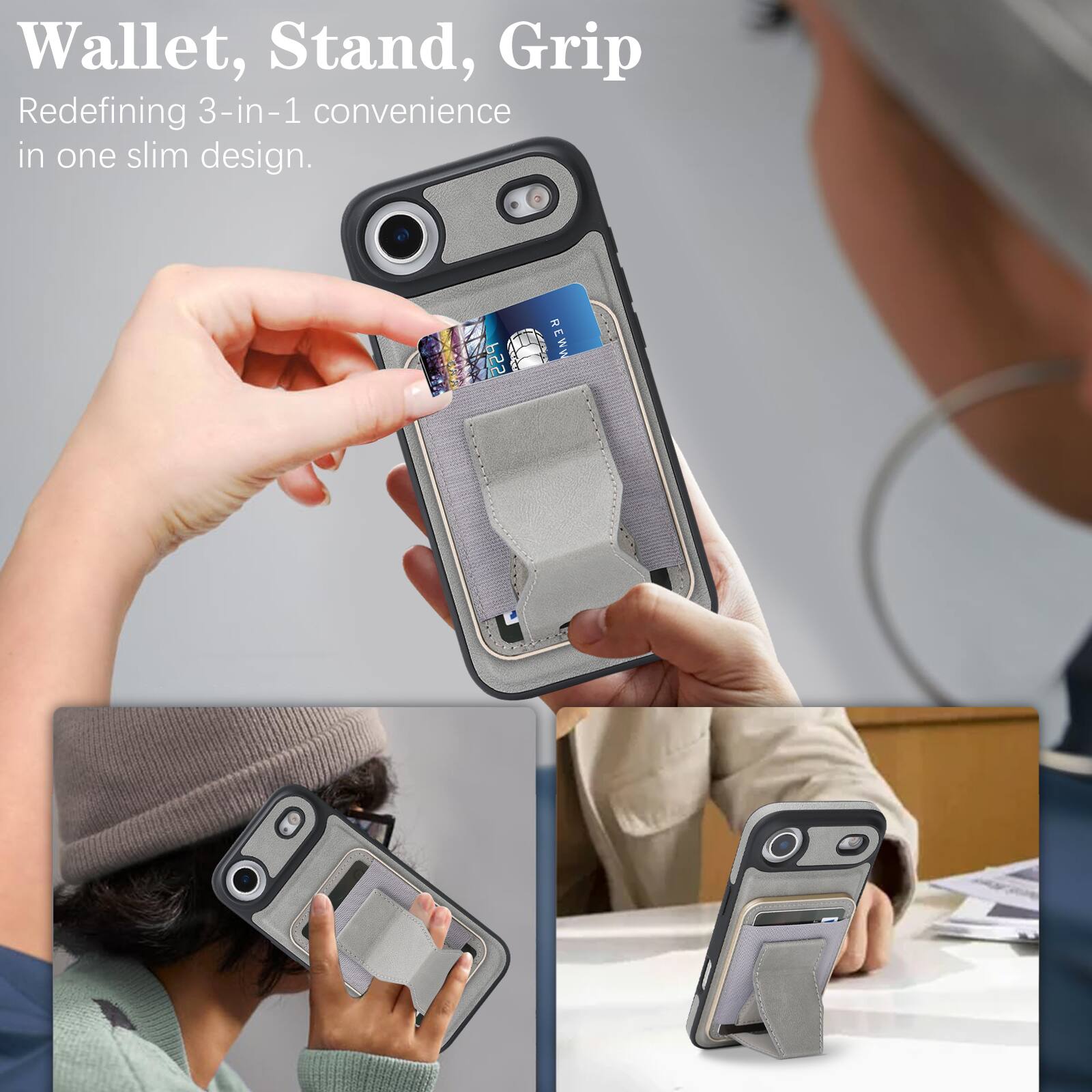 Wallet, Stand, Grip  
Redefining 3-in-1 convenience in one slim design.