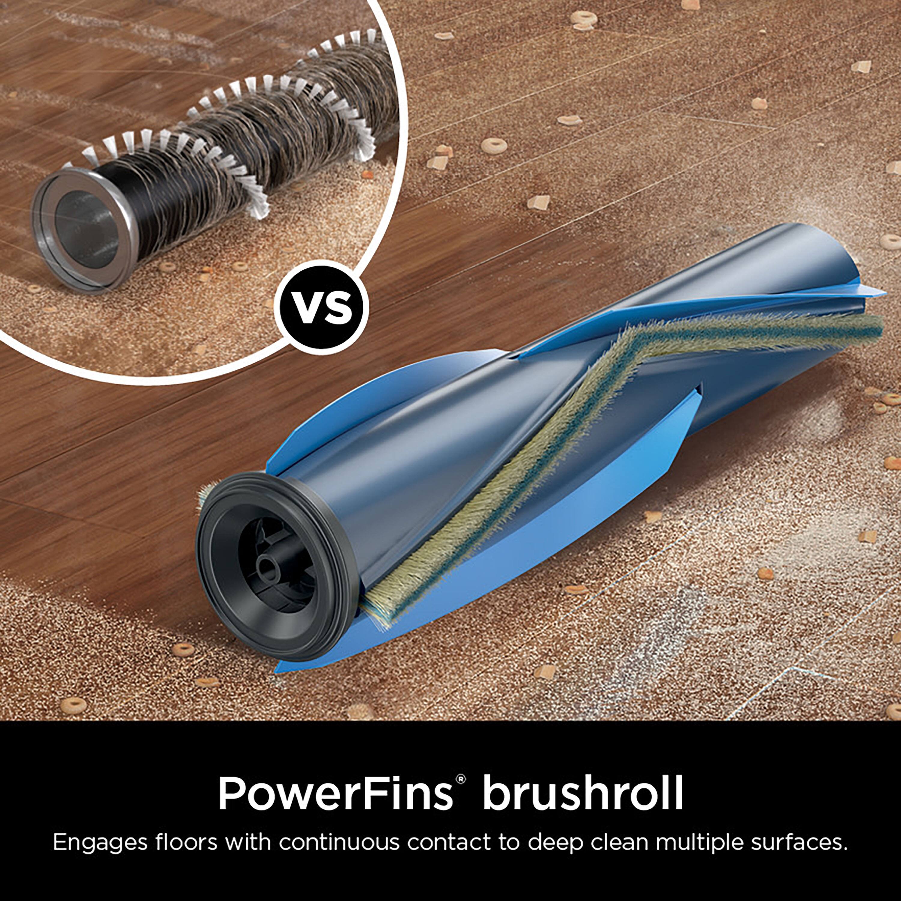 PowerFins® brushroll  
Engages floors with continuous contact to deep clean multiple surfaces.