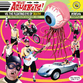 The Aquabats - The Aquabats Vs. The Floating Eye Of Death! - VINYL LP