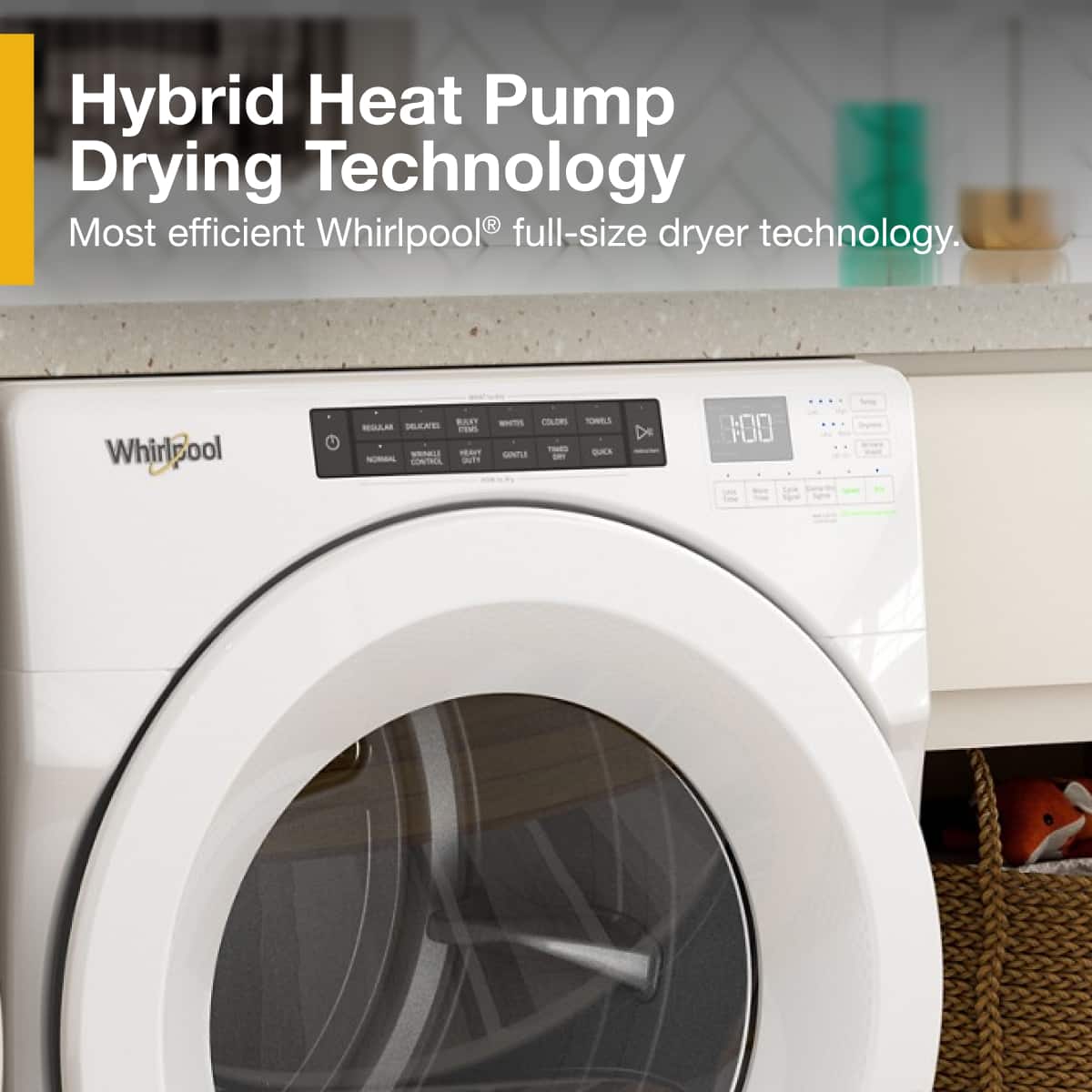 Hybrid Heat Pump Drying Technology
Most efficient Whirlpool® full-size dryer technology.
