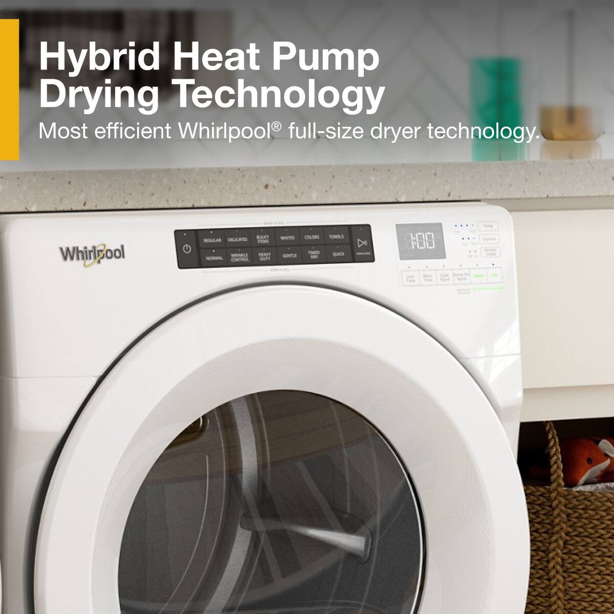 Hybrid Heat Pump Drying Technology  
Most efficient Whirlpool® full-size dryer technology.