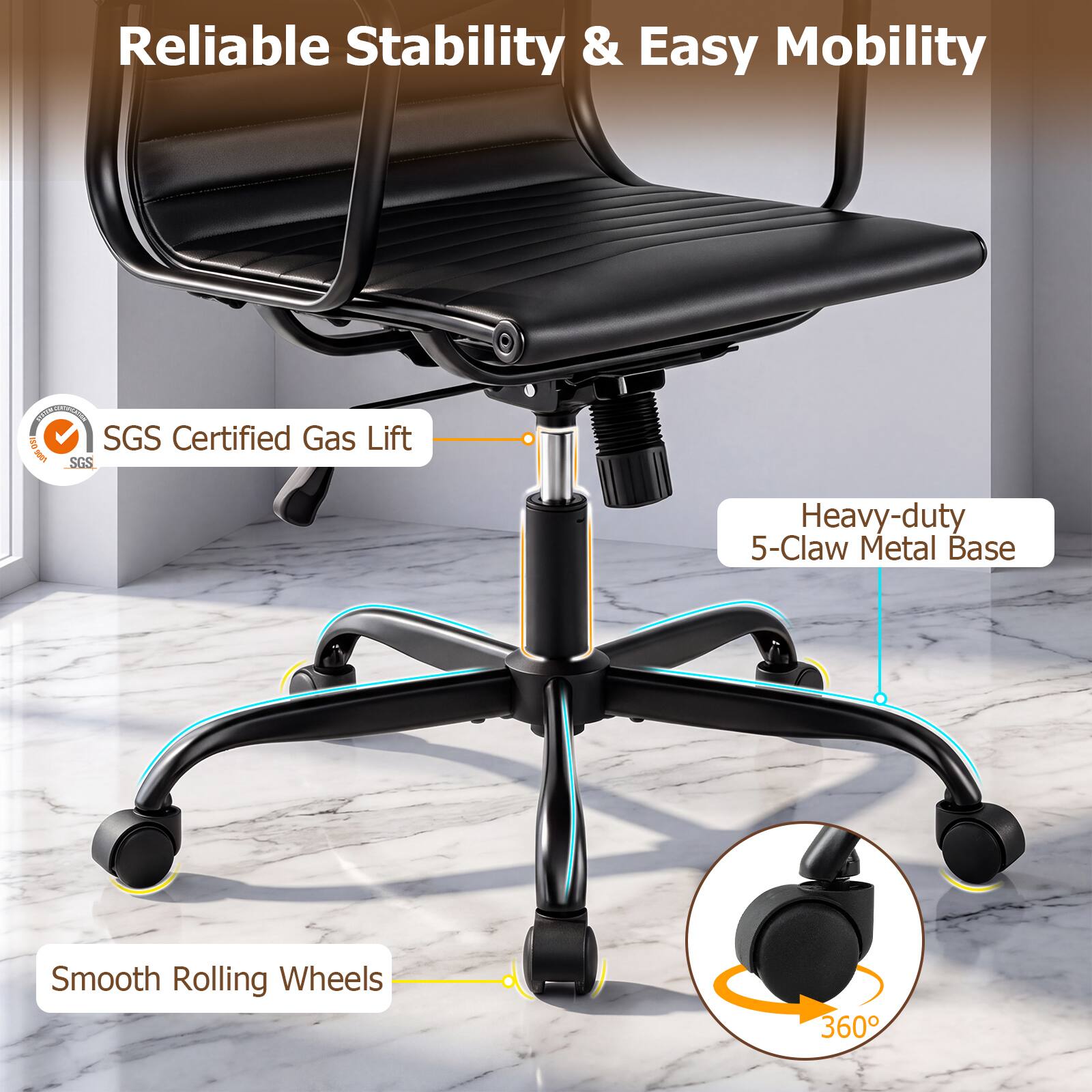Reliable Stability & Easy Mobility

- 25% FASTER
- 150 SGS Certified Gas Lift
- Heavy-duty 5-Claw Metal Base
- Smooth Rolling Wheels
- 360°