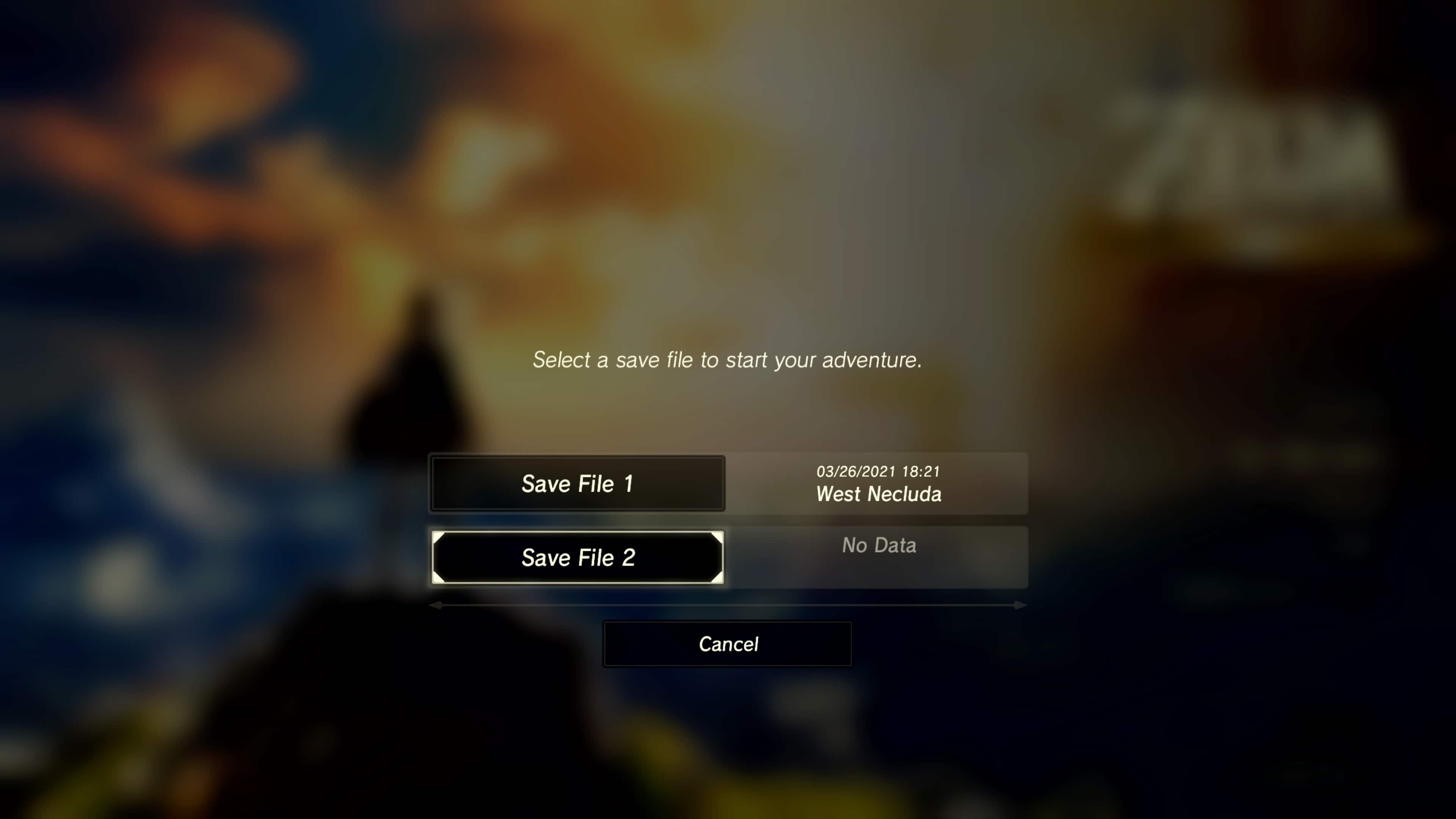 Select a save file to start your adventure. Save File 1: 03/26/2021 18:21 West Necluda. Save File 2: No Data.