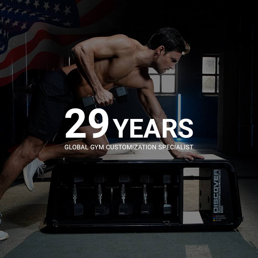 29 YEARS  
GLOBAL GYM CUSTOMIZATION SPECIALIST  

DISCOVER  
DESIGNED IN USA