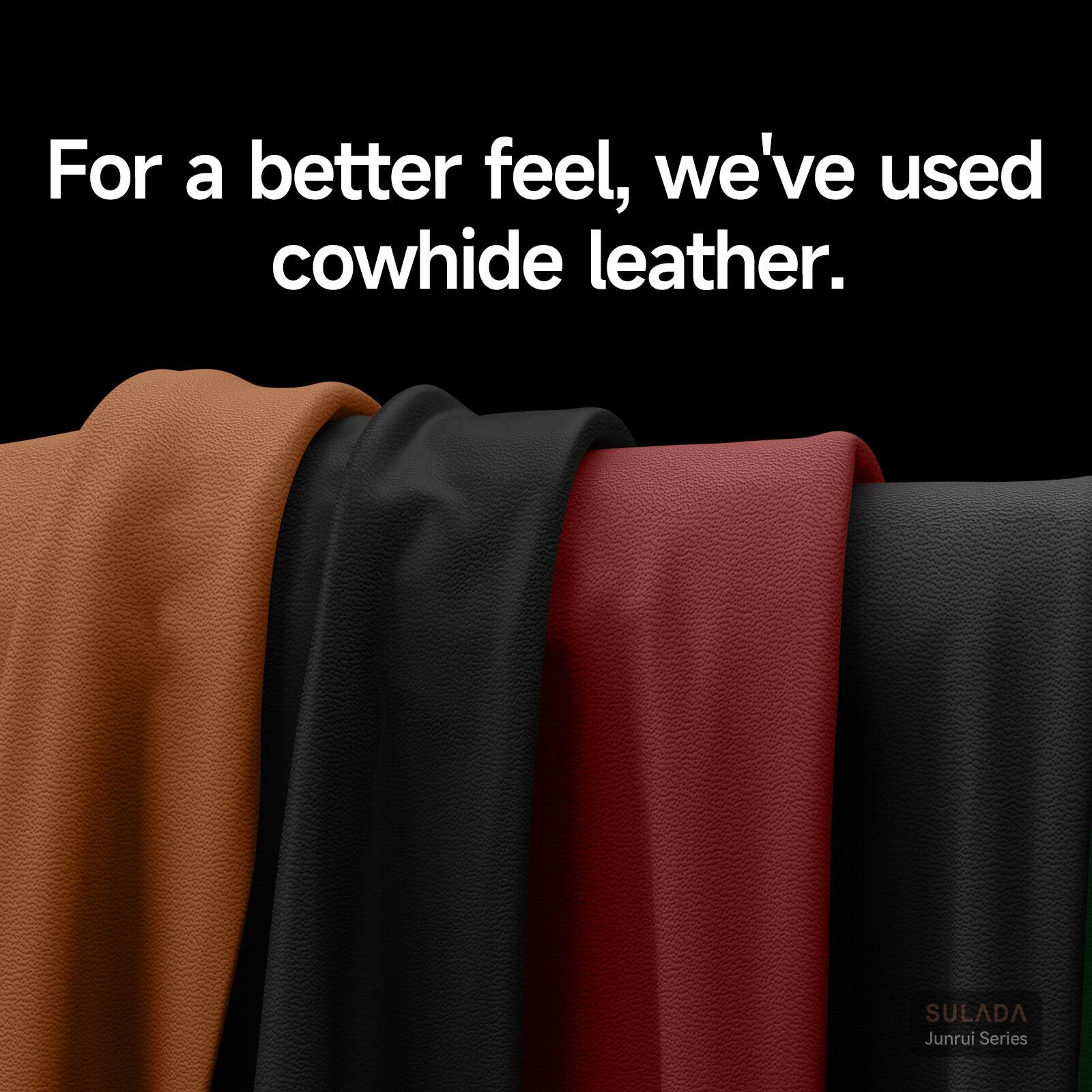 For a better feel, we've used cowhide leather.  
SULADA Junrui Series