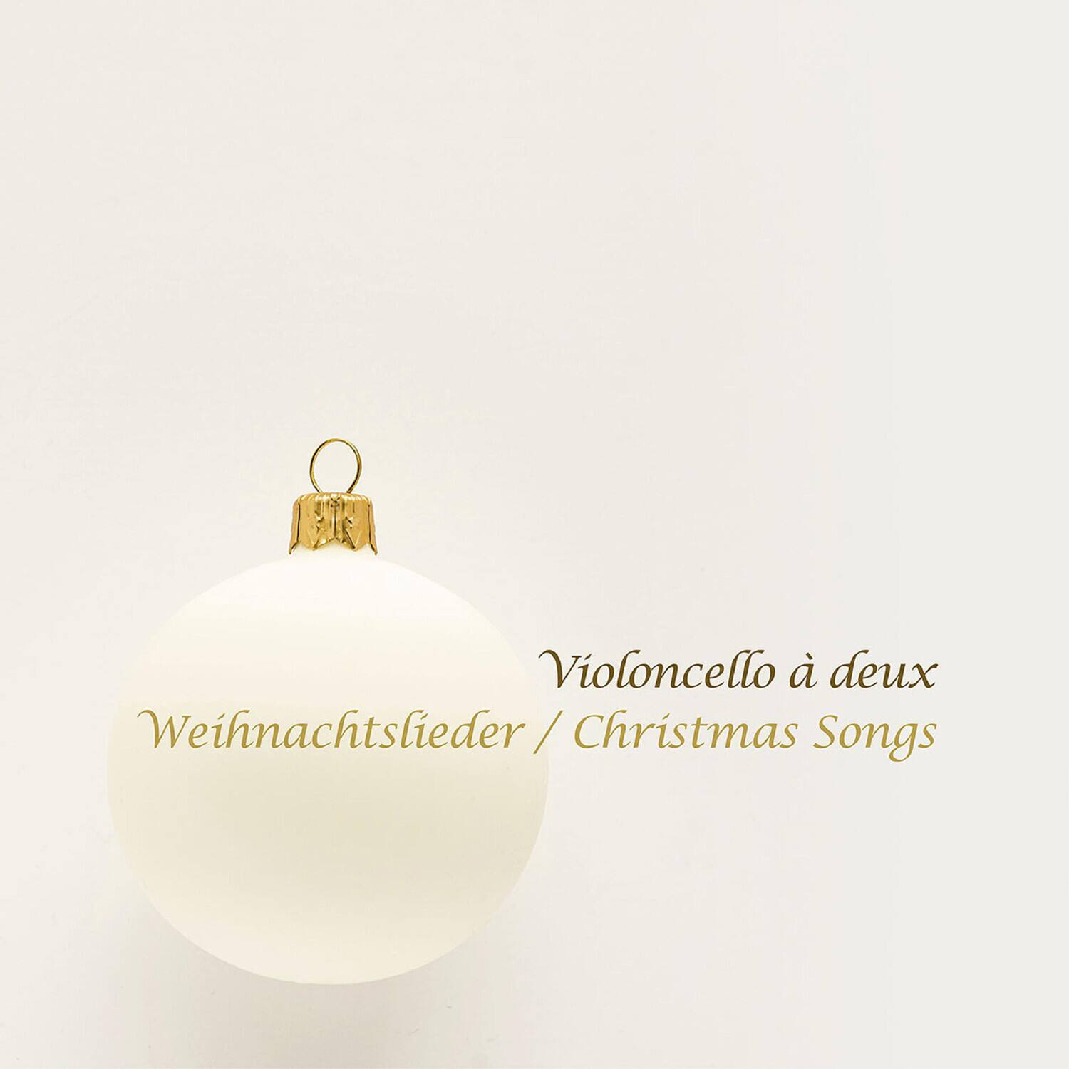 Violoncello à deux  
Weihnachtslieder / Christmas Songs