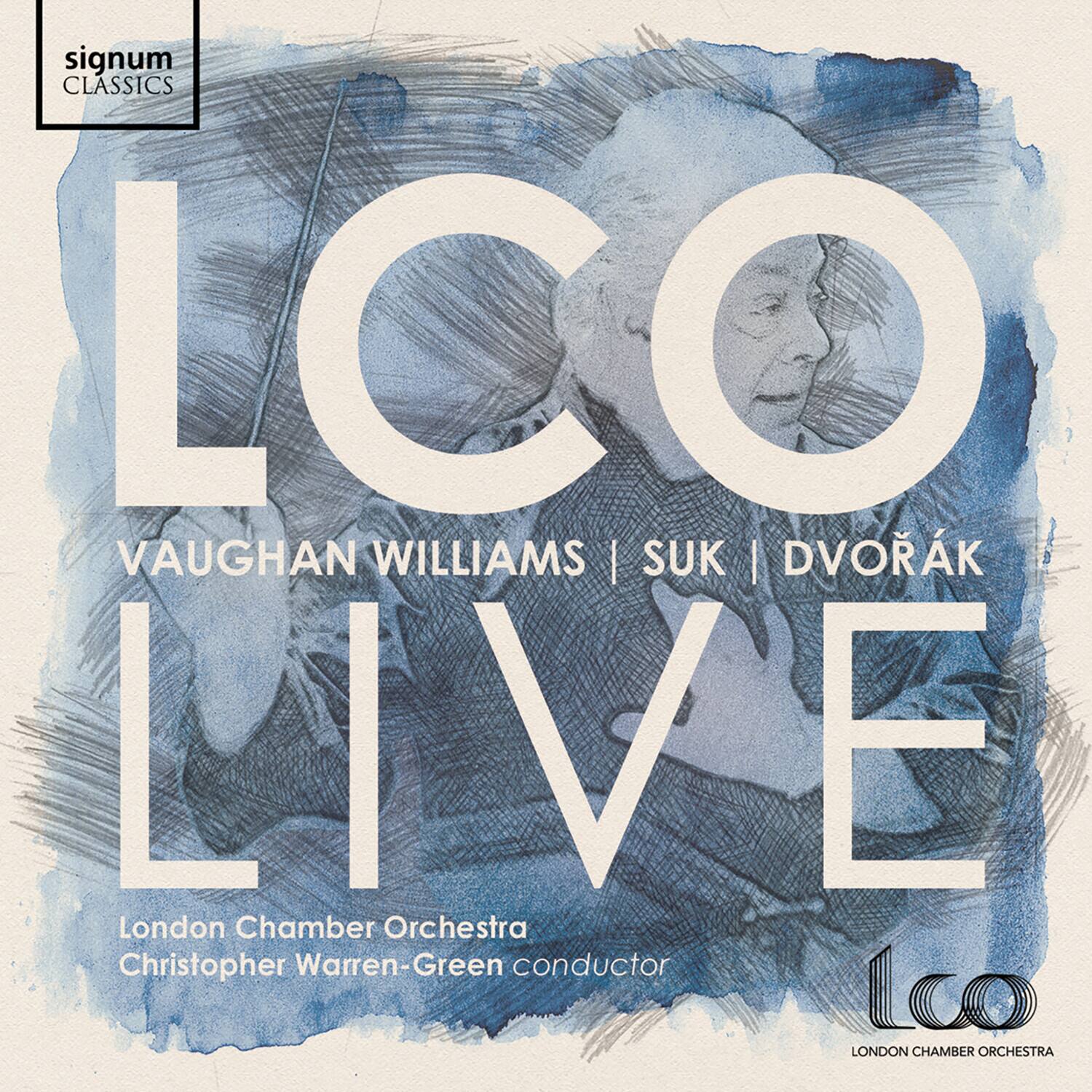 signum CLASSICS

LCO LIVE

VAUGHAN WILLIAMS | SUK | DVORÁK

London Chamber Orchestra  
Christopher Warren-Green conductor

LCO  
LONDON CHAMBER ORCHESTRA