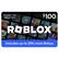 Includes Free Virtual Item $100 ROBLOX Includes up to 25% more Robux