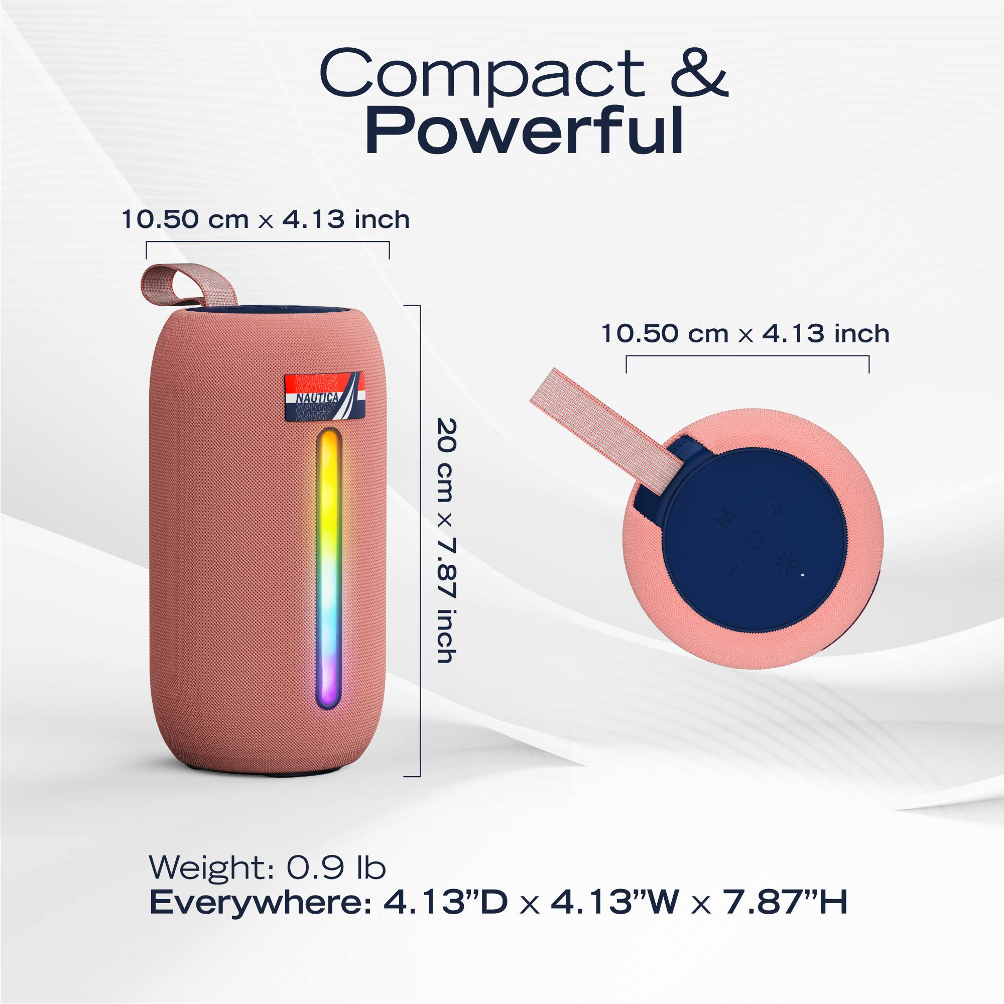 Compact & Powerful

10.50 cm x 4.13 inch

20 cm x 7.87 inch

Weight: 0.9 lb

Everywhere: 4.13"D x 4.13"W x 7.87"H