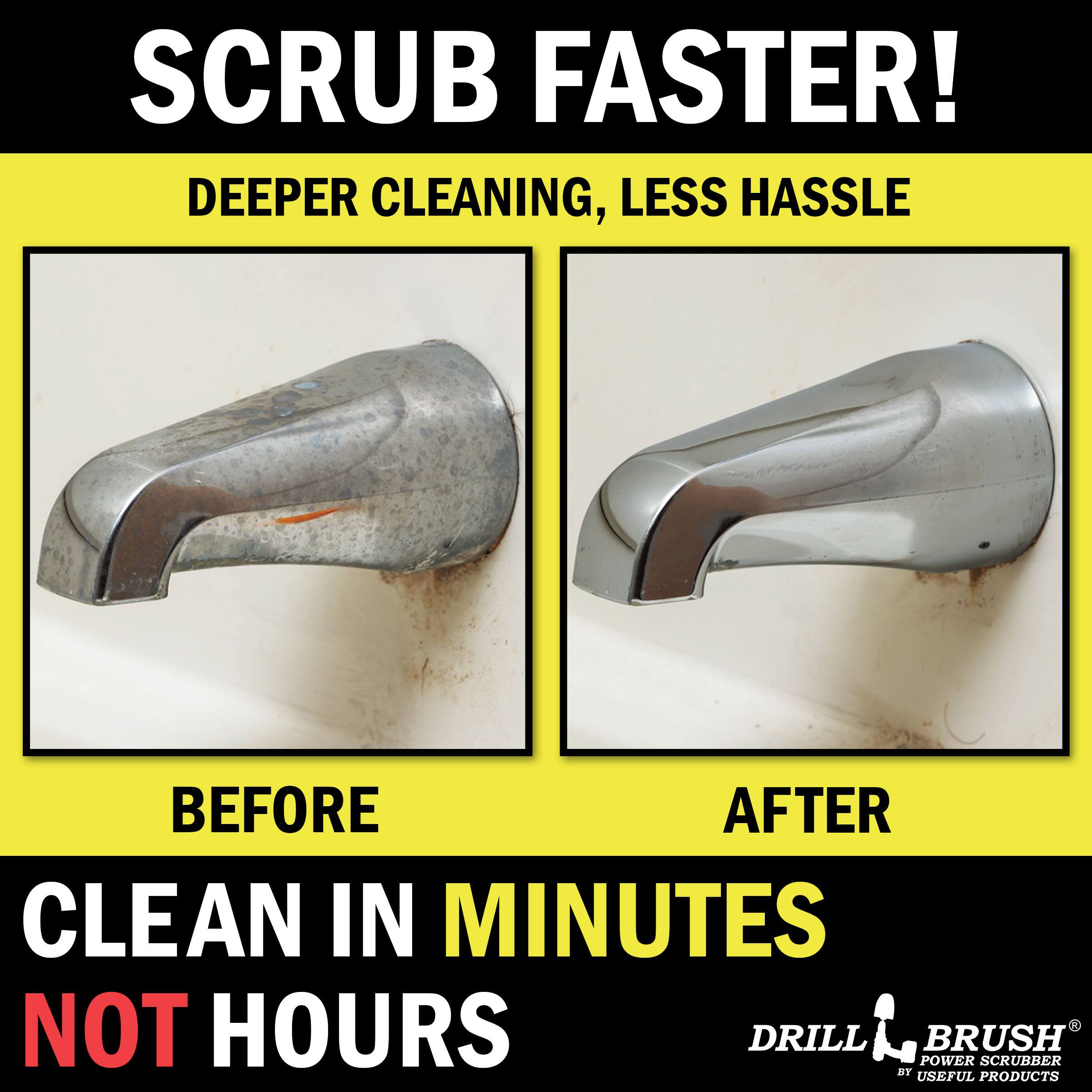 SCRUB FASTER! DEEPER CLEANING, LESS HASSLE BEFORE AFTER CLEAN IN MINUTES NOT HOURS DRILL POWER BRUSH SCRUBBER BY USEFUL PRODUCTS