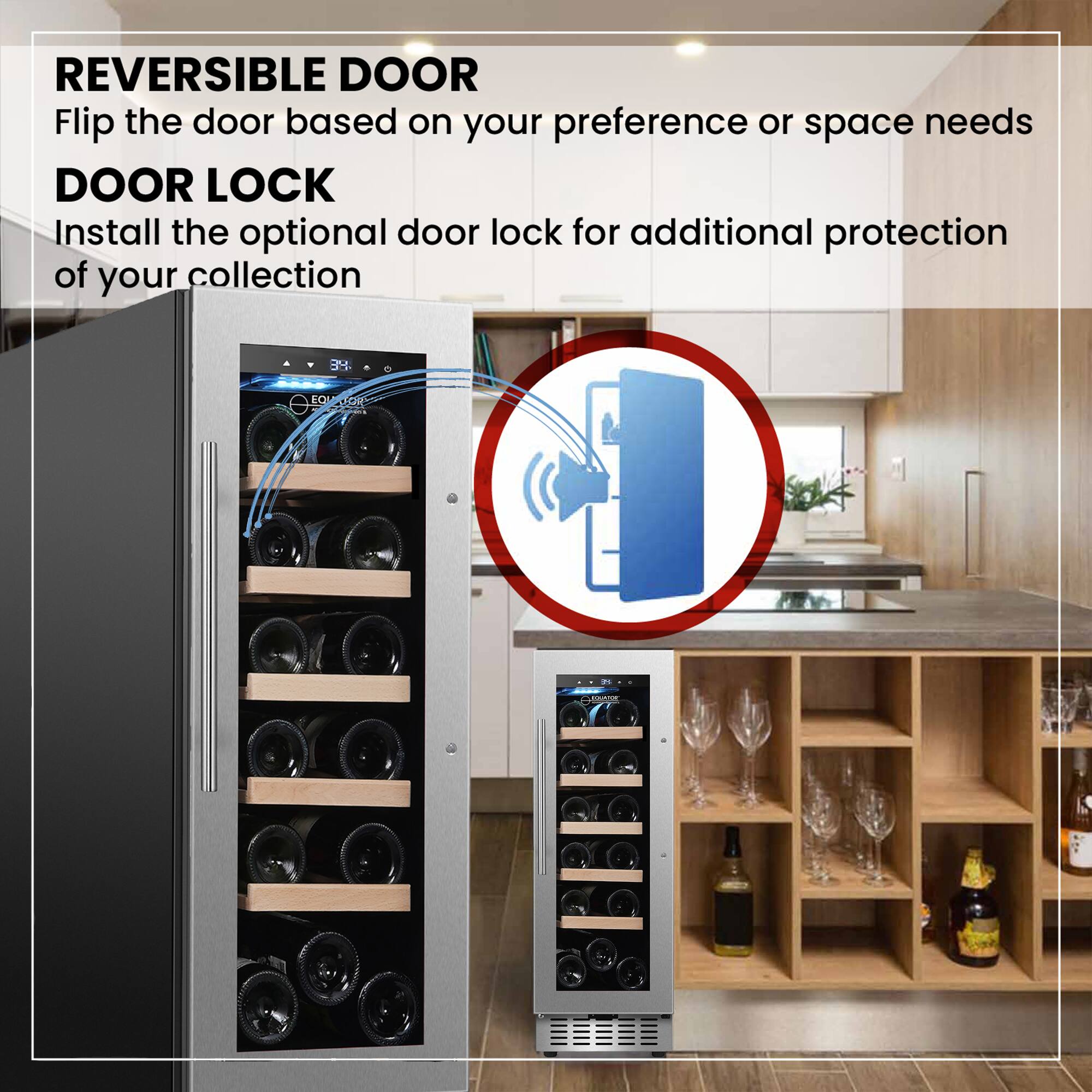 REVERSIBLE DOOR  
Flip the door based on your preference or space needs  

DOOR LOCK  
Install the optional door lock for additional protection of your collection