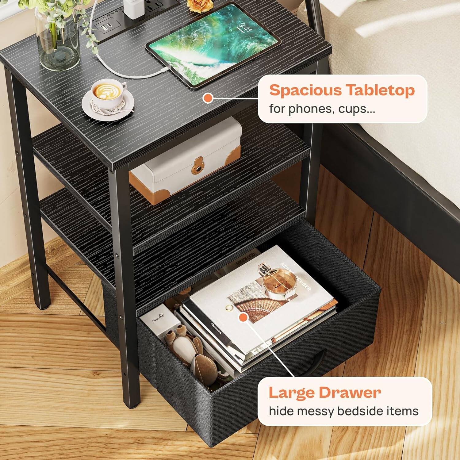 11:00 - 9:41

Spacious Tabletop for phones, cups...

Large Drawer hide messy bedside items