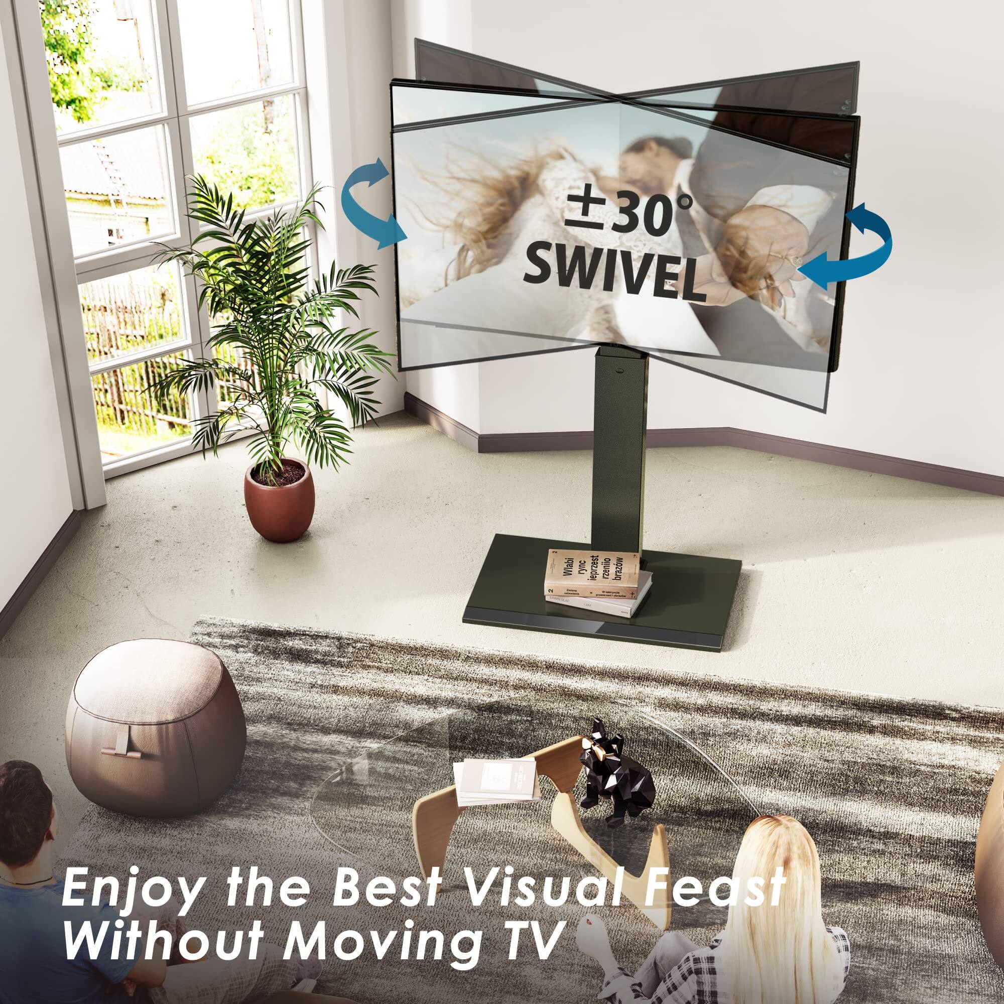C 30° SWIVEL  
Enjoy the Best Visual Feast Without Moving TV