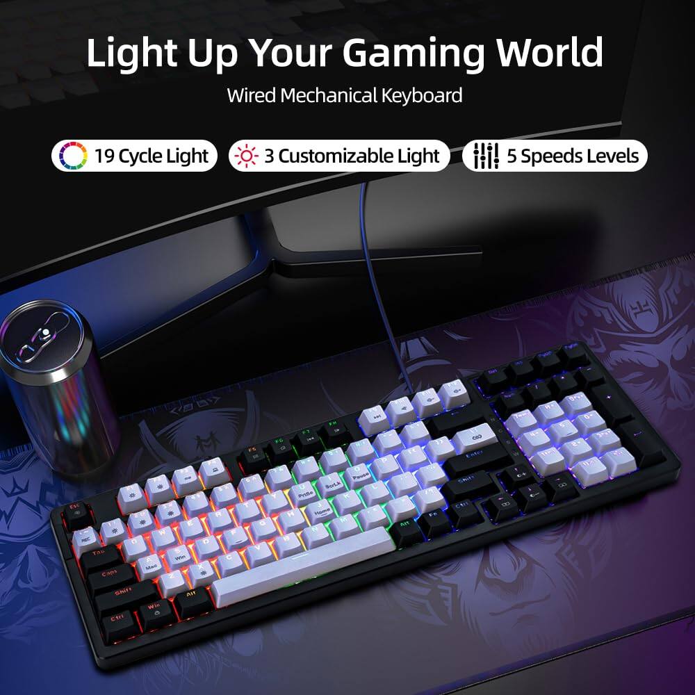 Light Up Your Gaming World  
Wired Mechanical Keyboard  

19 Cycle Light  
3 Customizable Light  
5 Speeds Levels