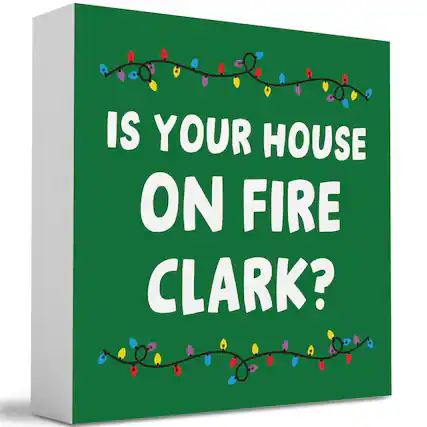 IS YOUR HOUSE ON FIRE CLARK?