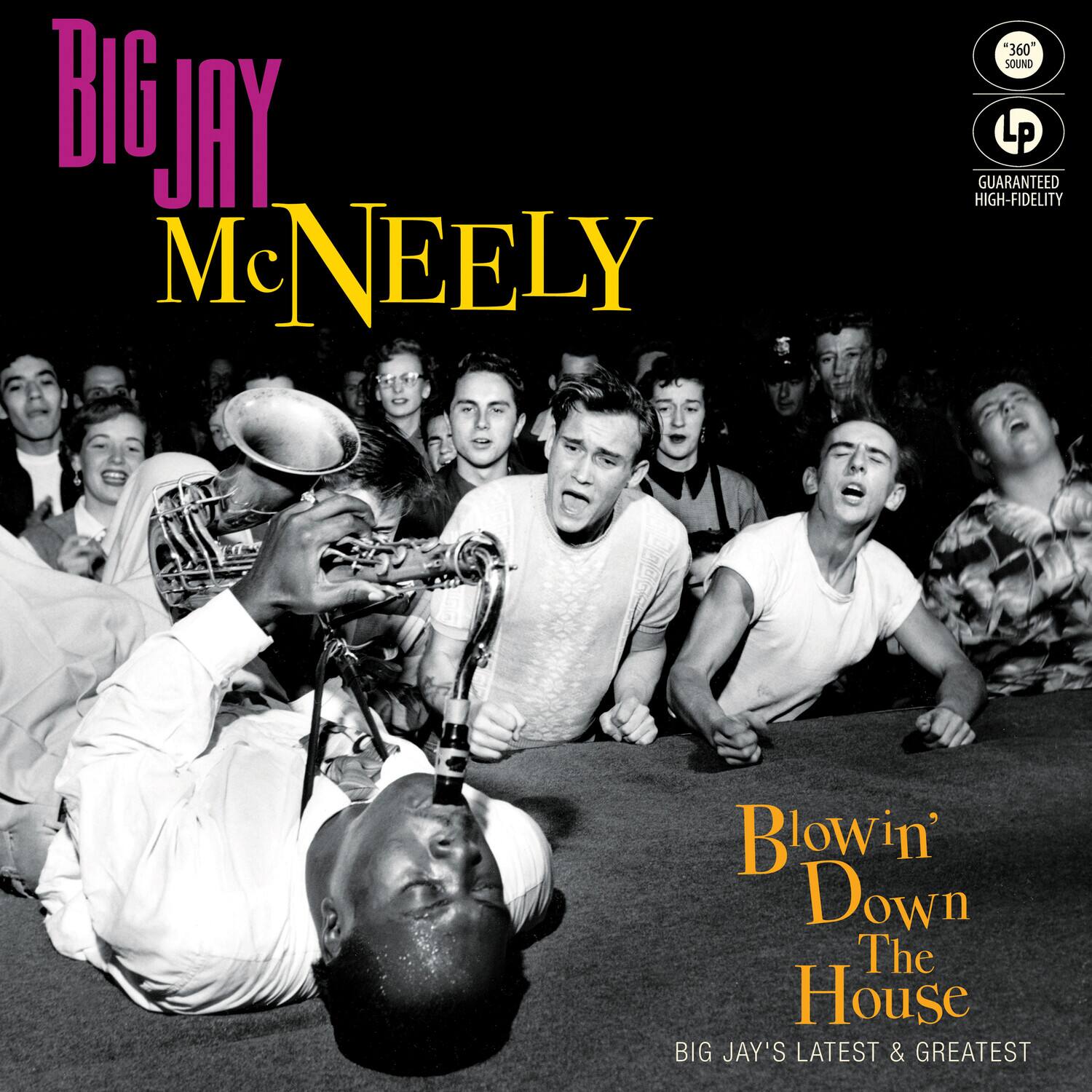 Big Jay McNeely - Blowin' Down The House - Big Jay's Latest & Greatest - VINYL LP