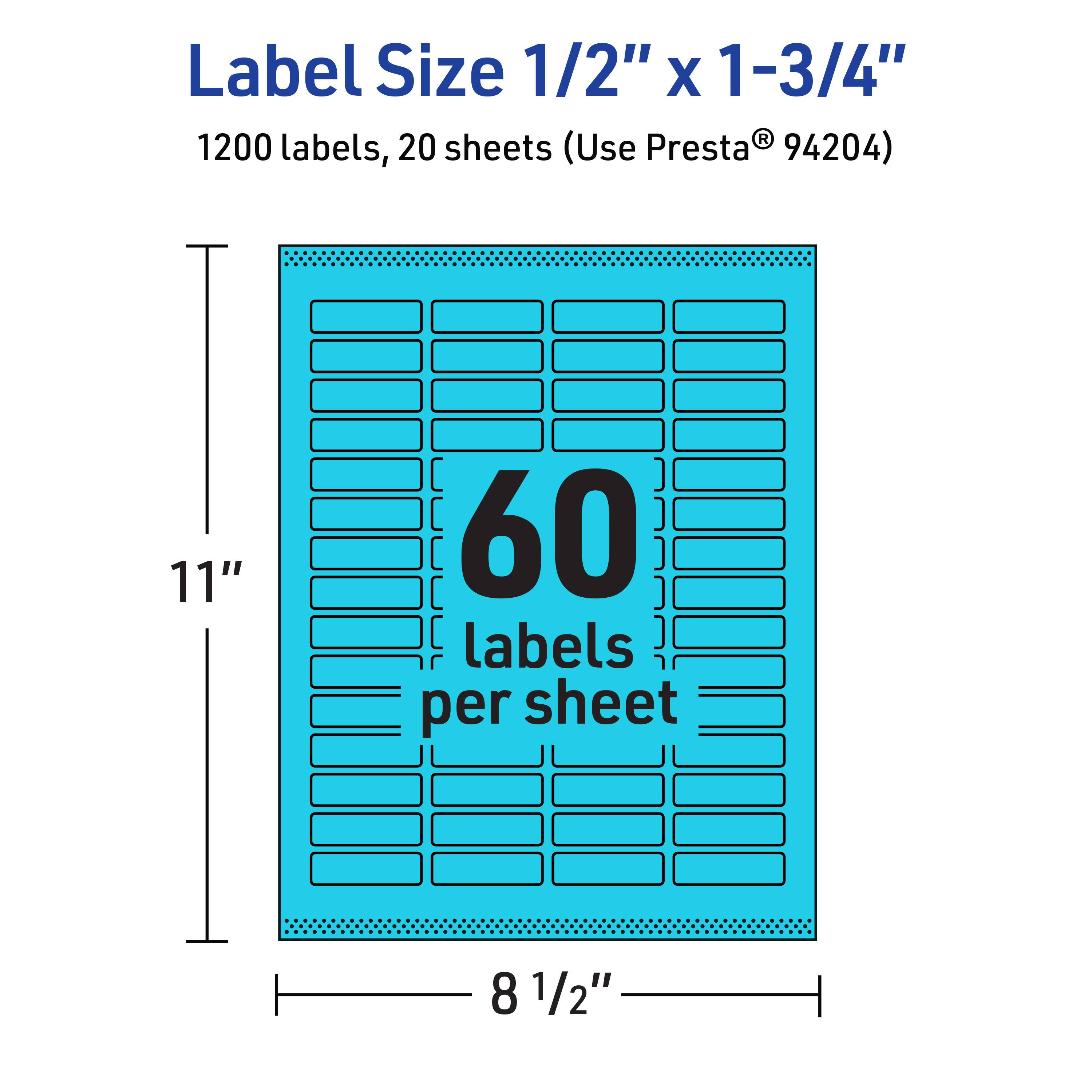 Label Size 1/2" x 1-3/4"  
1200 labels, 20 sheets (Use Presta® 94204)  
60 labels per sheet  
11" x 8 1/2"