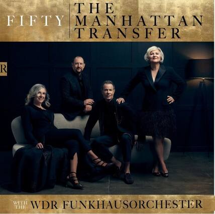 The Fifty Manhattan Transfer with WDR Funkhausorchester