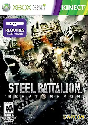 XBOX 360
KINECT
REQUIRES KINECT SENSOR
STEEL BATTALION
HEAVY ARMOR
MATURE 17+
ESRB
Online Interactions Not Rated by the ESRB
CAPCOM - M (Mature 17+)