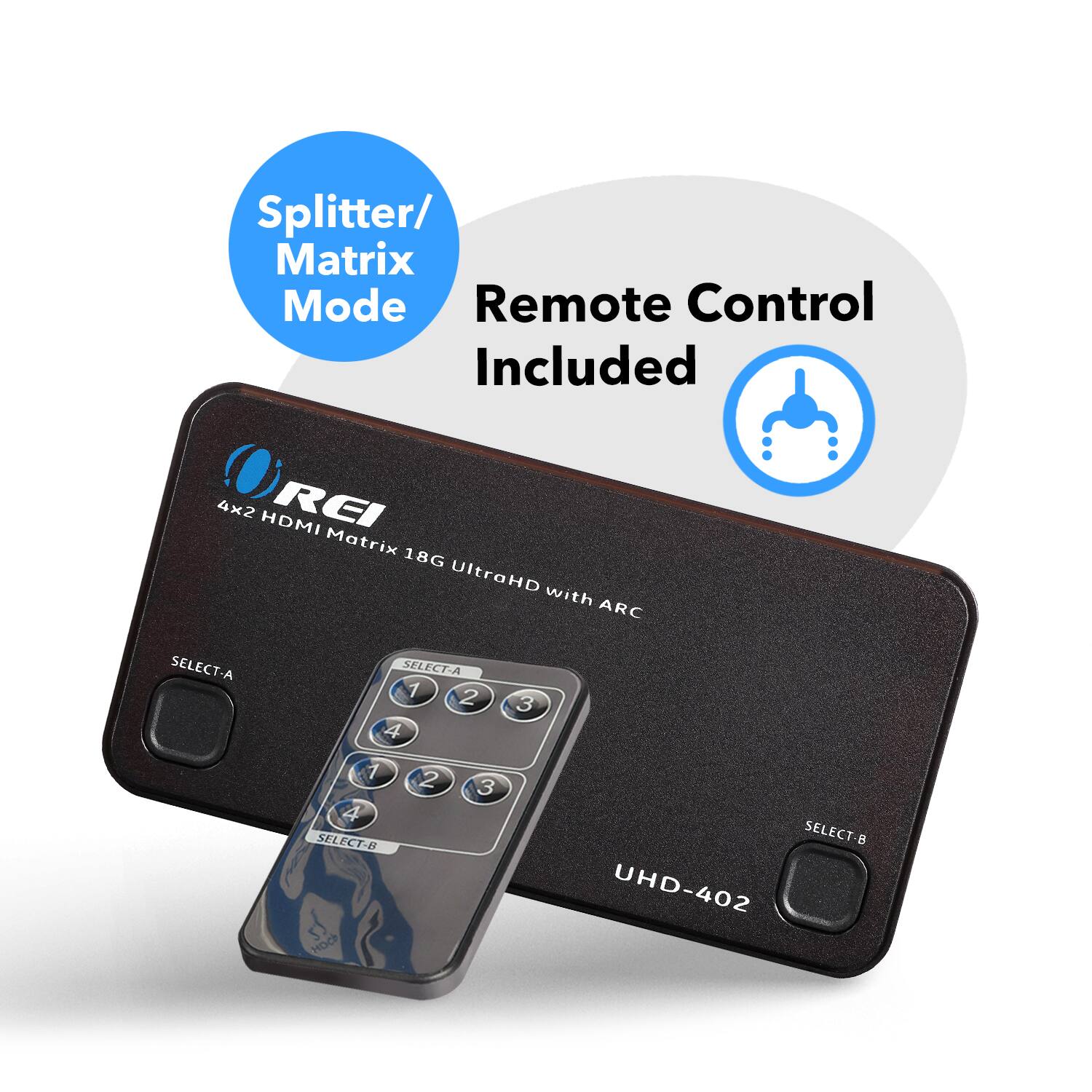 Splitter/Matrix Mode, Remote Control Included, 4x2 HDMI Matrix 18G UltraHD with ARC, SELECT-A, SELECT-B, 1 2 3 4, 1 2 3 4, UHD-402