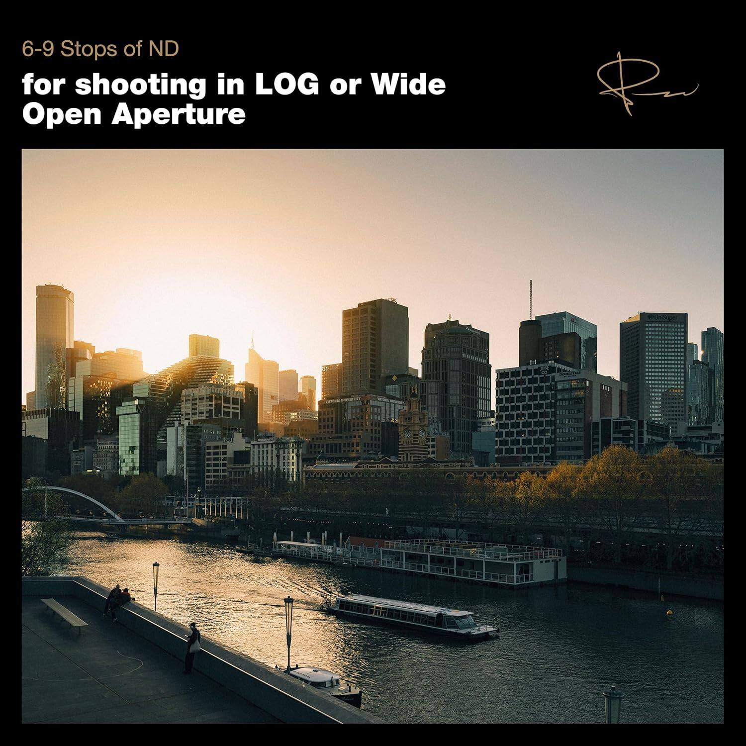 6-9 Stops of ND for shooting in LOG or Wide Open Aperture