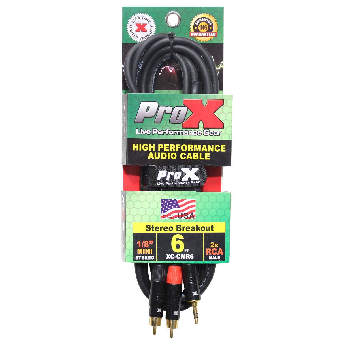 LIFE TIME X LIMITED WARRANTY

CONTRACT 100% GUARANTEED

Pro X Live Performance Gear
HIGH PERFORMANCE AUDIO CABLE

ProX USA DESIGNED
Stereo Breakout
1/8" MINI STEREO
6 FT RCA 2x STEREO
XC-CMR6 MALE