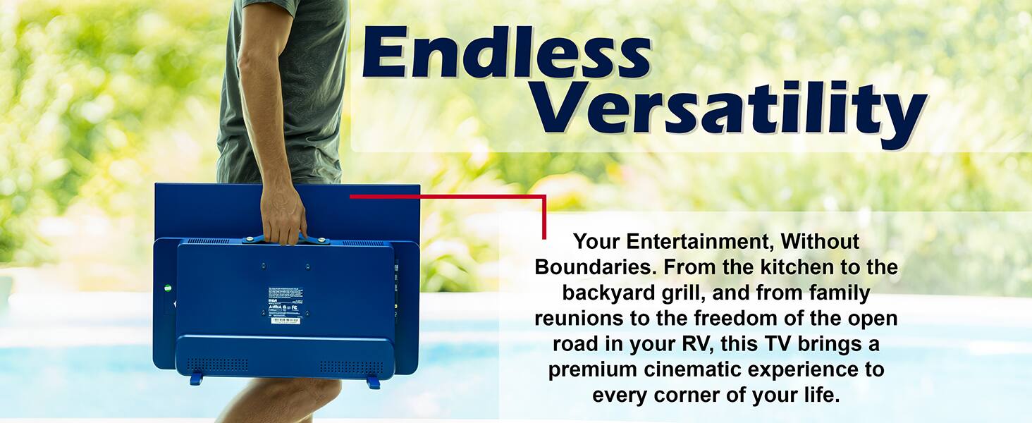 Endless Versatility

Your Entertainment, Without Boundaries. From the kitchen to the backyard grill, and from family reunions to the freedom of the open road in your RV, this TV brings a premium cinematic experience to every corner of your life.