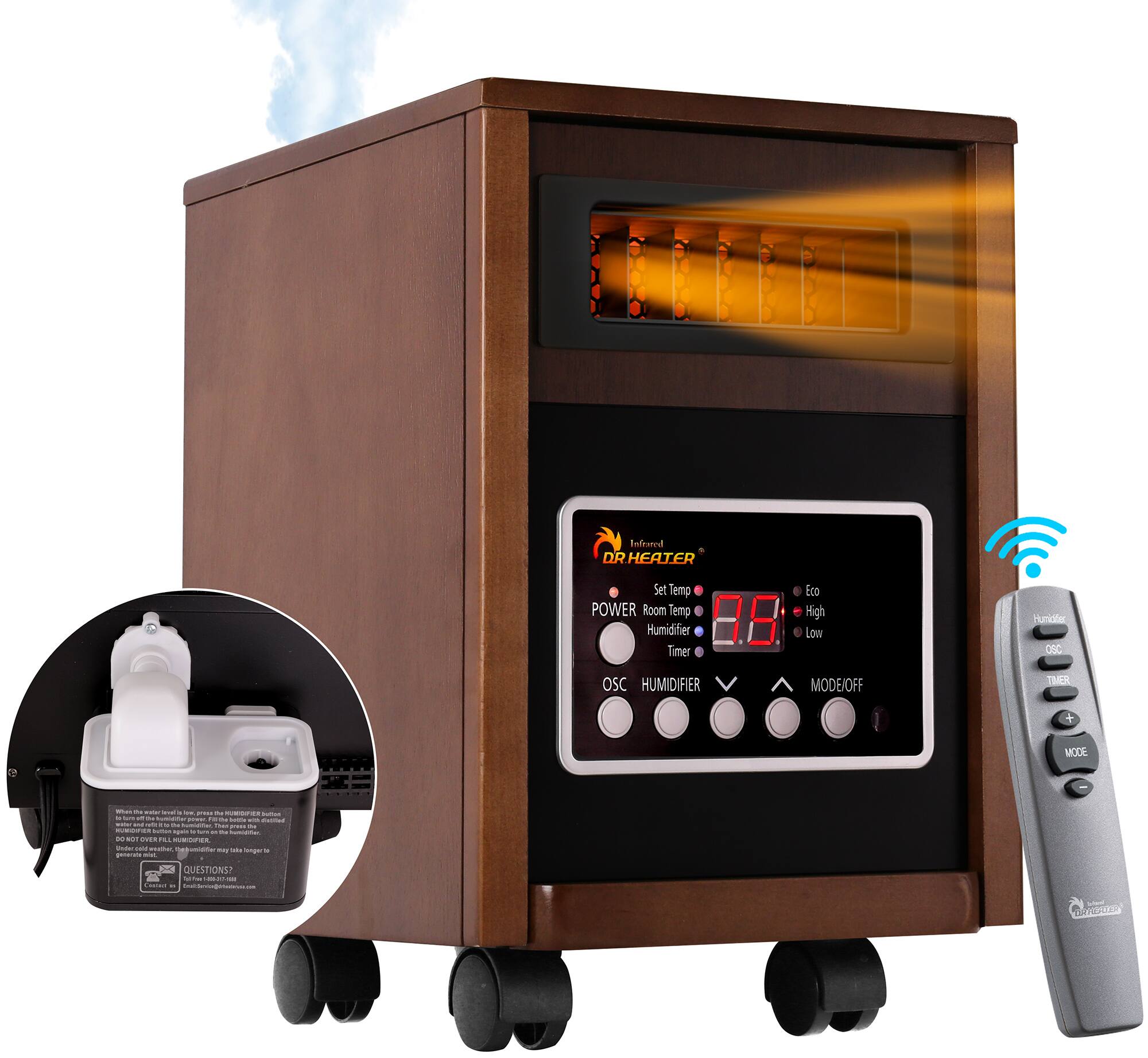 Infored DR Heater  
Set Temp: 60°  
POWER  
Room Temp: 8.8  
Humidifier: High  
Timer: OSC  
Humidifier: Low  
Timer: OSC  
Humidifier ON  
TIME MODE  
MODE/OFF  

QUESTIONS?  
010CAN