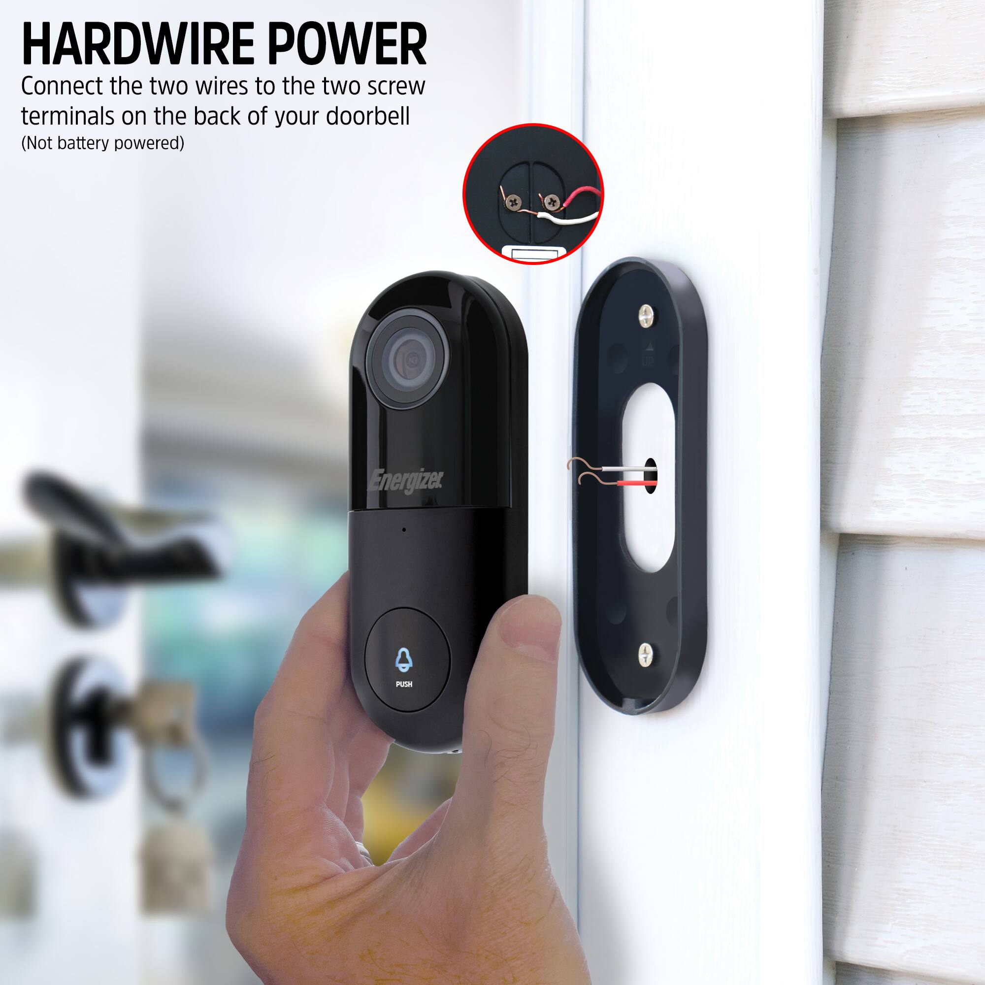 HARDWIRE POWER  
Connect the two wires to the two screw terminals on the back of your doorbell  
(Not battery powered)